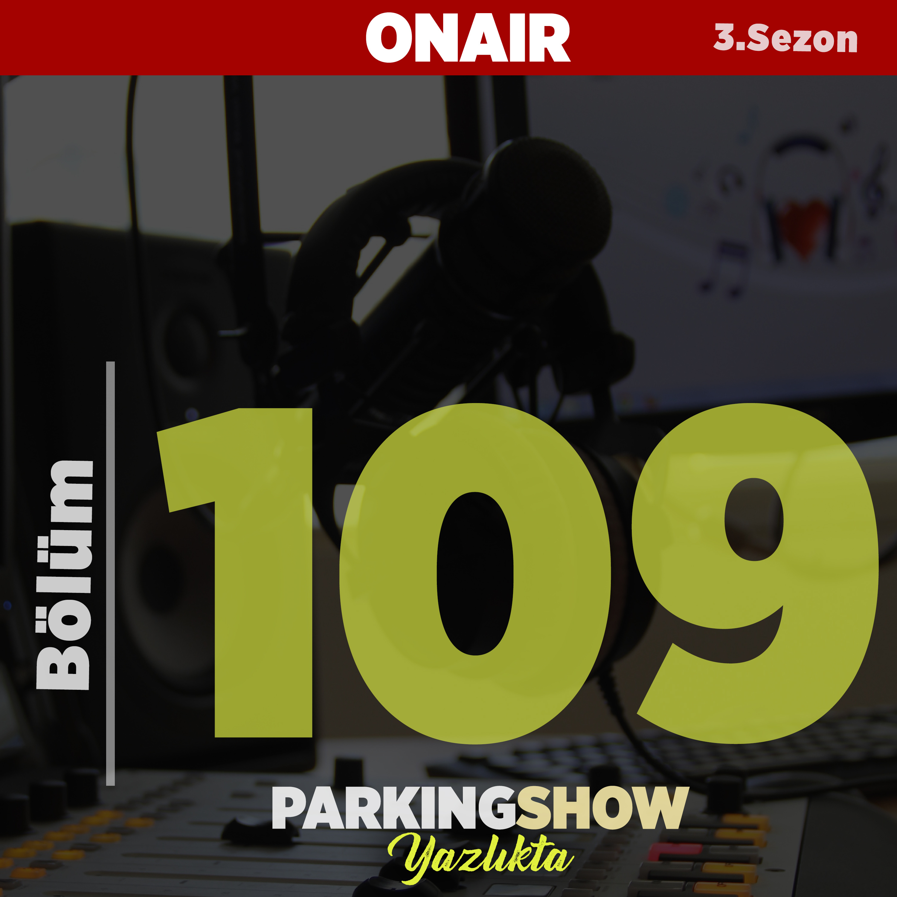 #109 : / İlginç Gelen Uyarılar ve Yasakları okuduk. Parking Show S3E109 episode artwork