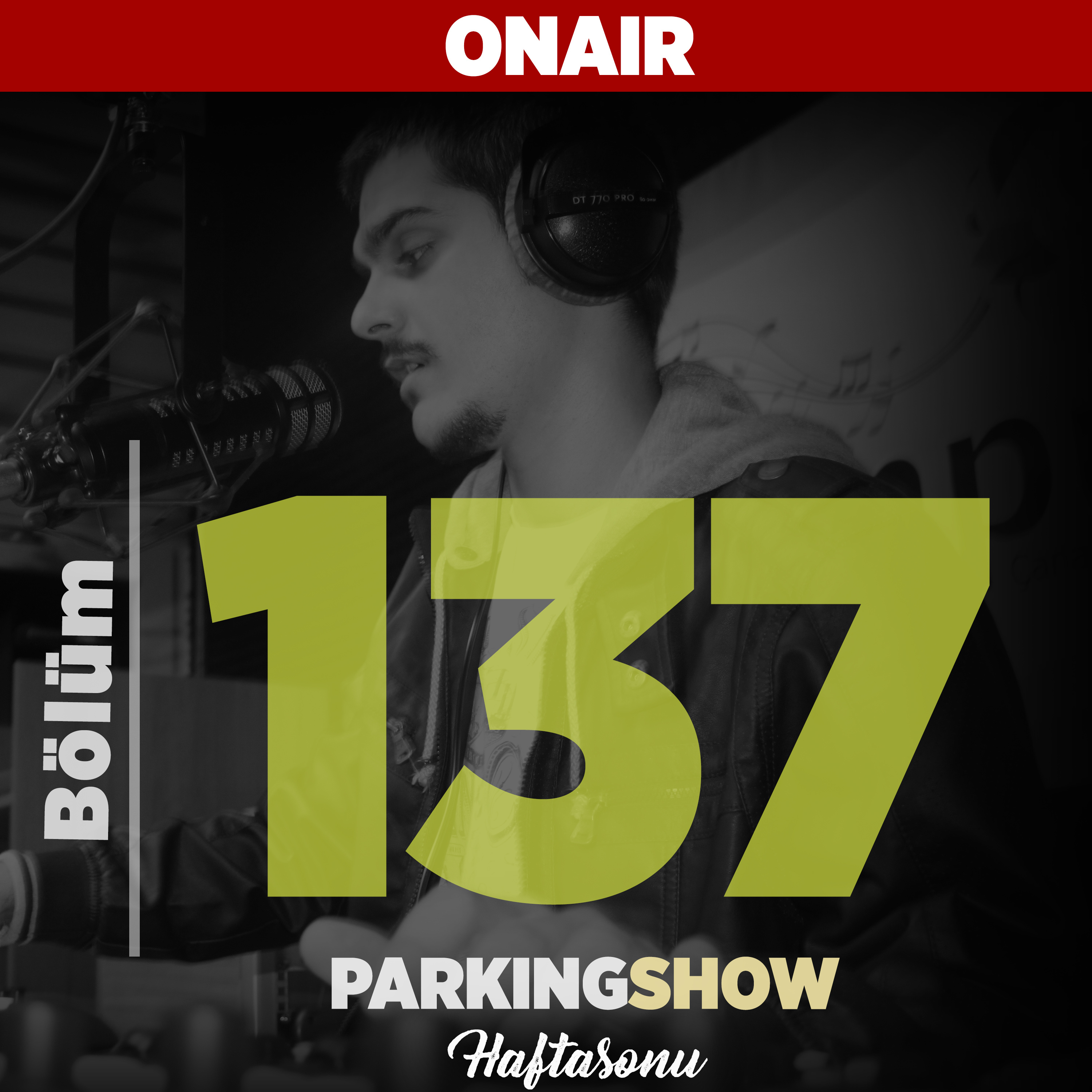 #137 : #EvdeTekken dediklerinizle coştuk. / Parking Show S3E137 episode artwork