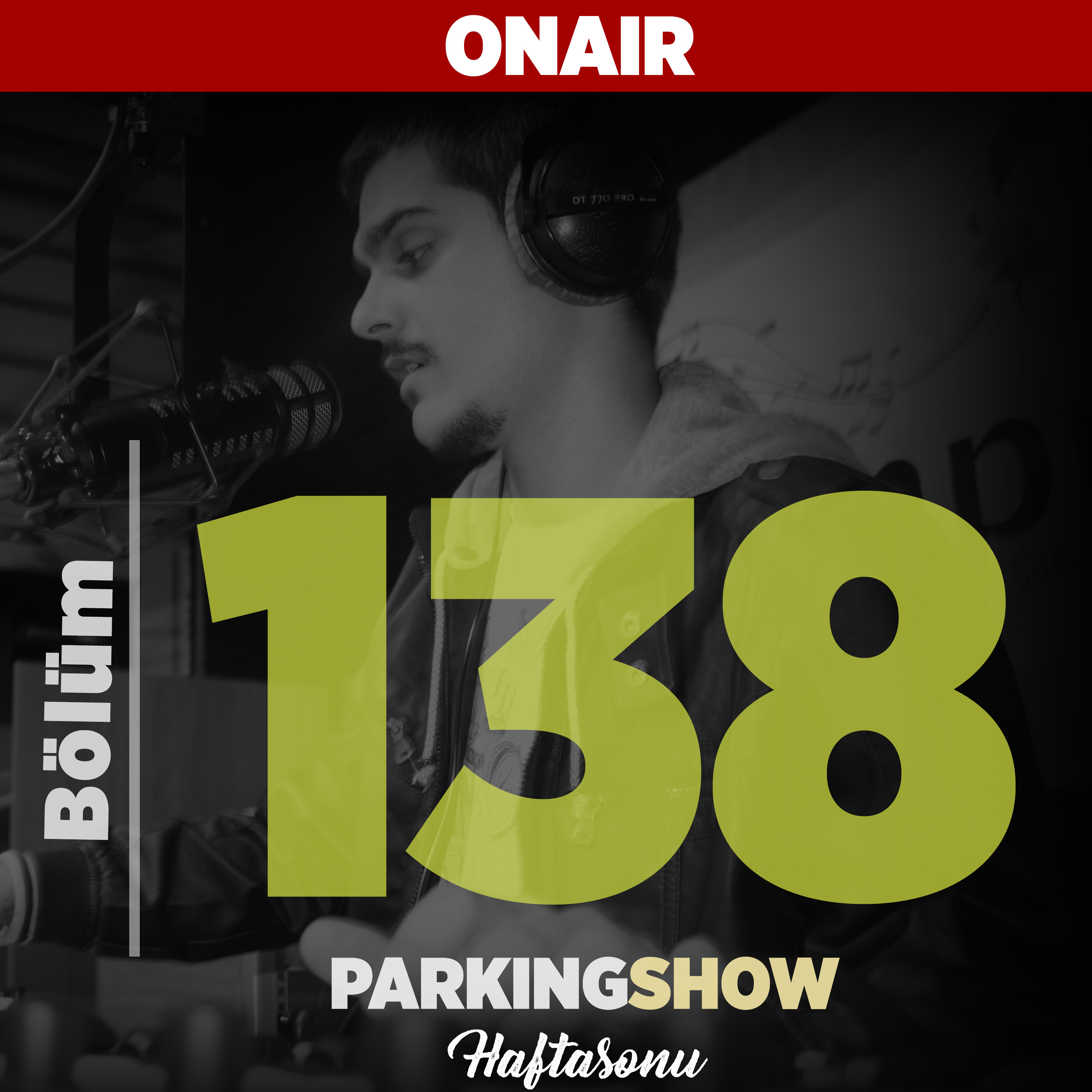 #138 : #TürklereÖzgüdür dediklerinizi okuduk. Bayrakları astık. / Parking Show S3E138 episode artwork