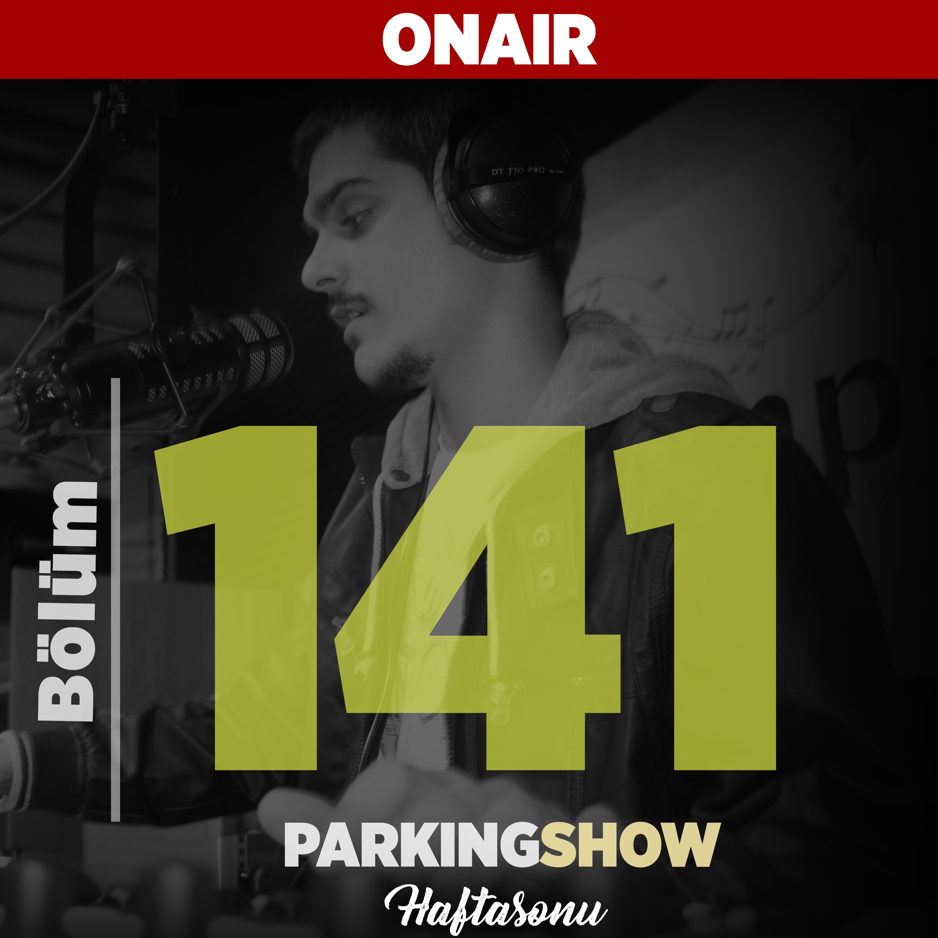 #141 : #BenceKadınlar dediklerinizle okuduk. (Sezon Finali) / Parking Show S3E141 episode artwork