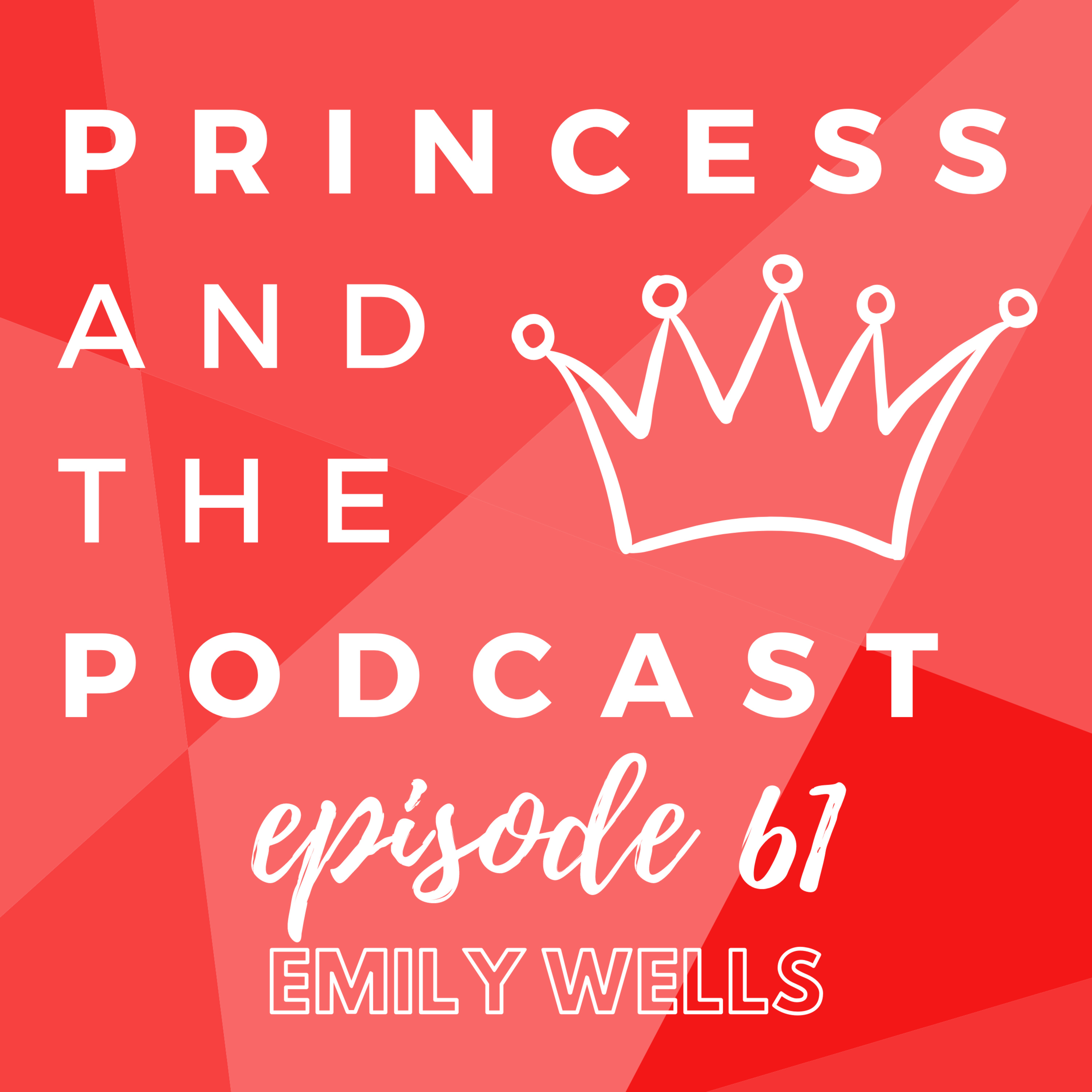 Princess and the Podcast