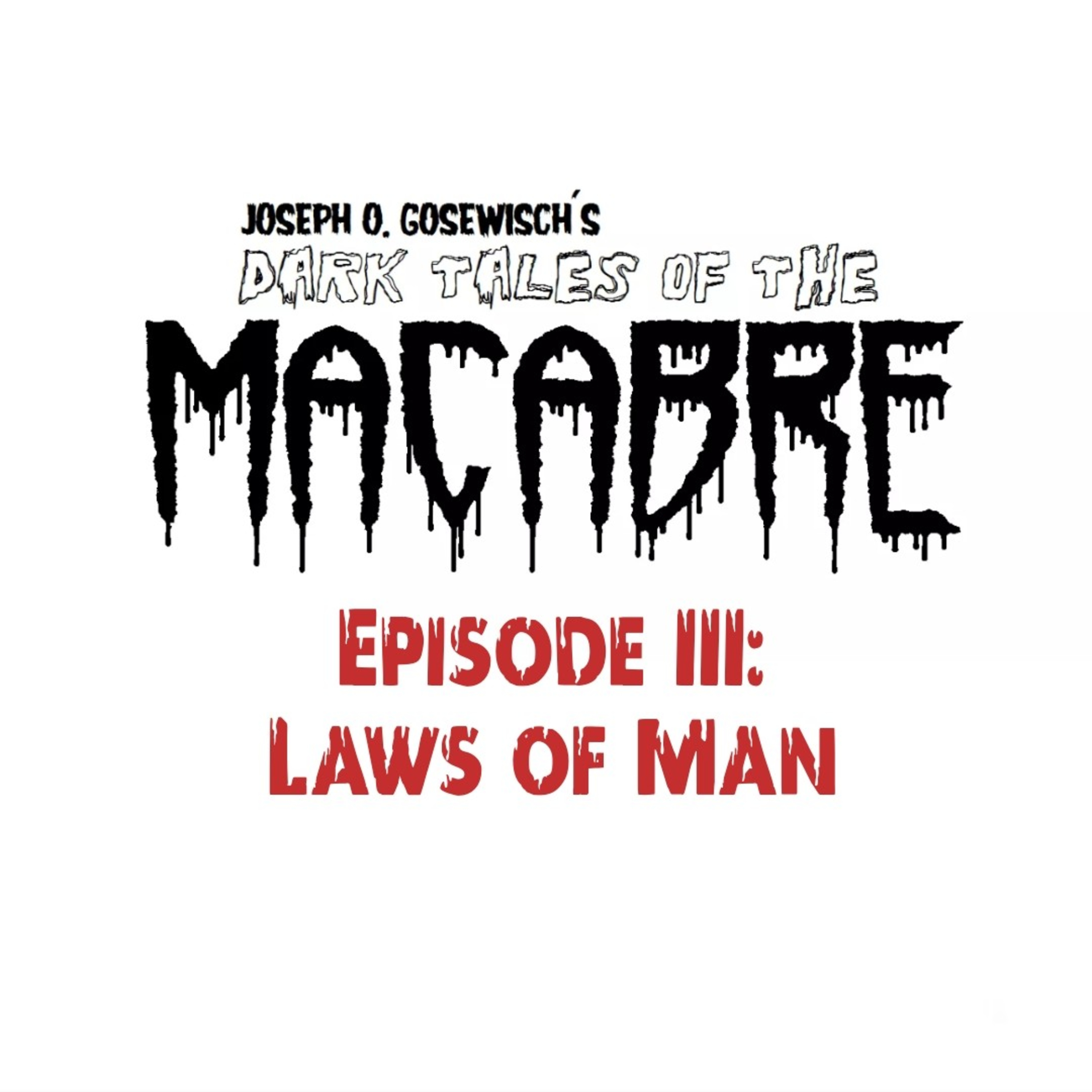Joe O. Gosewisch Presents Dark Tales Of The Macabre
