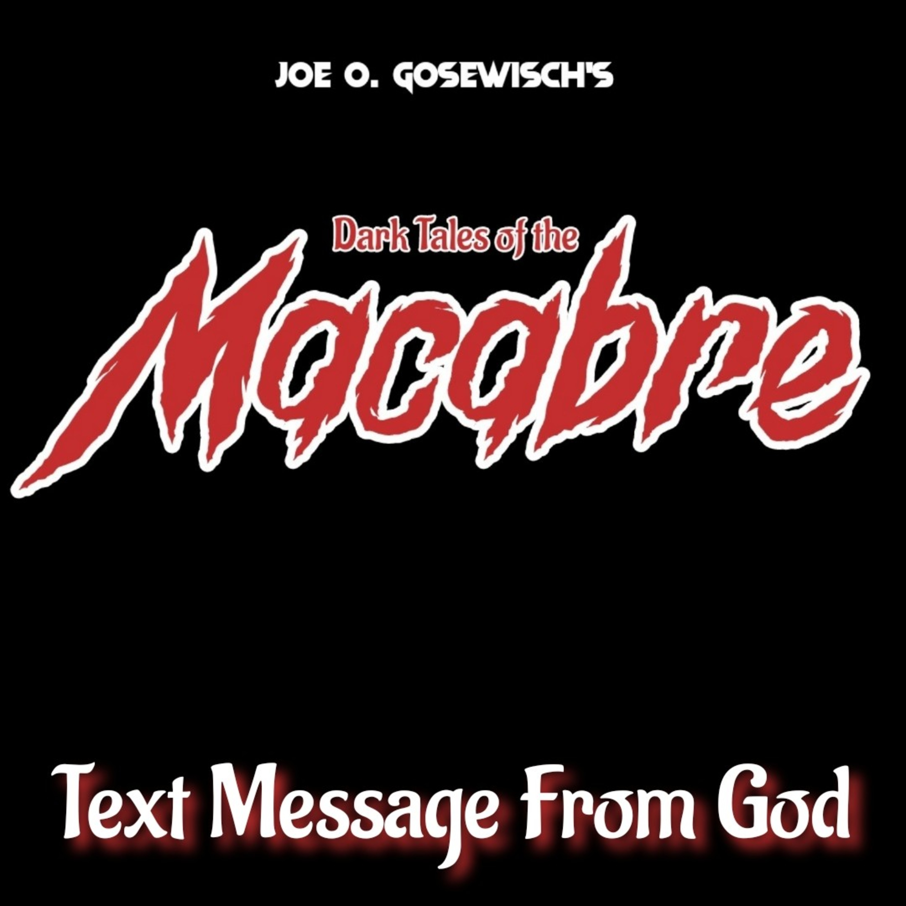 Joe O. Gosewisch Presents Dark Tales Of The Macabre
