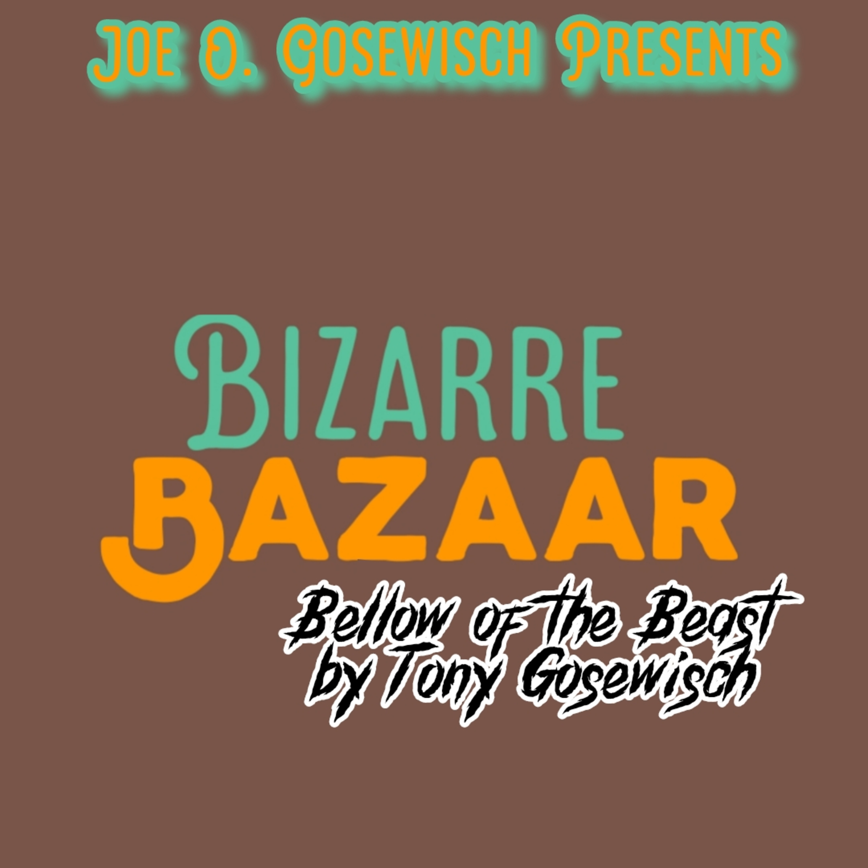 Joe O. Gosewisch Presents Dark Tales Of The Macabre