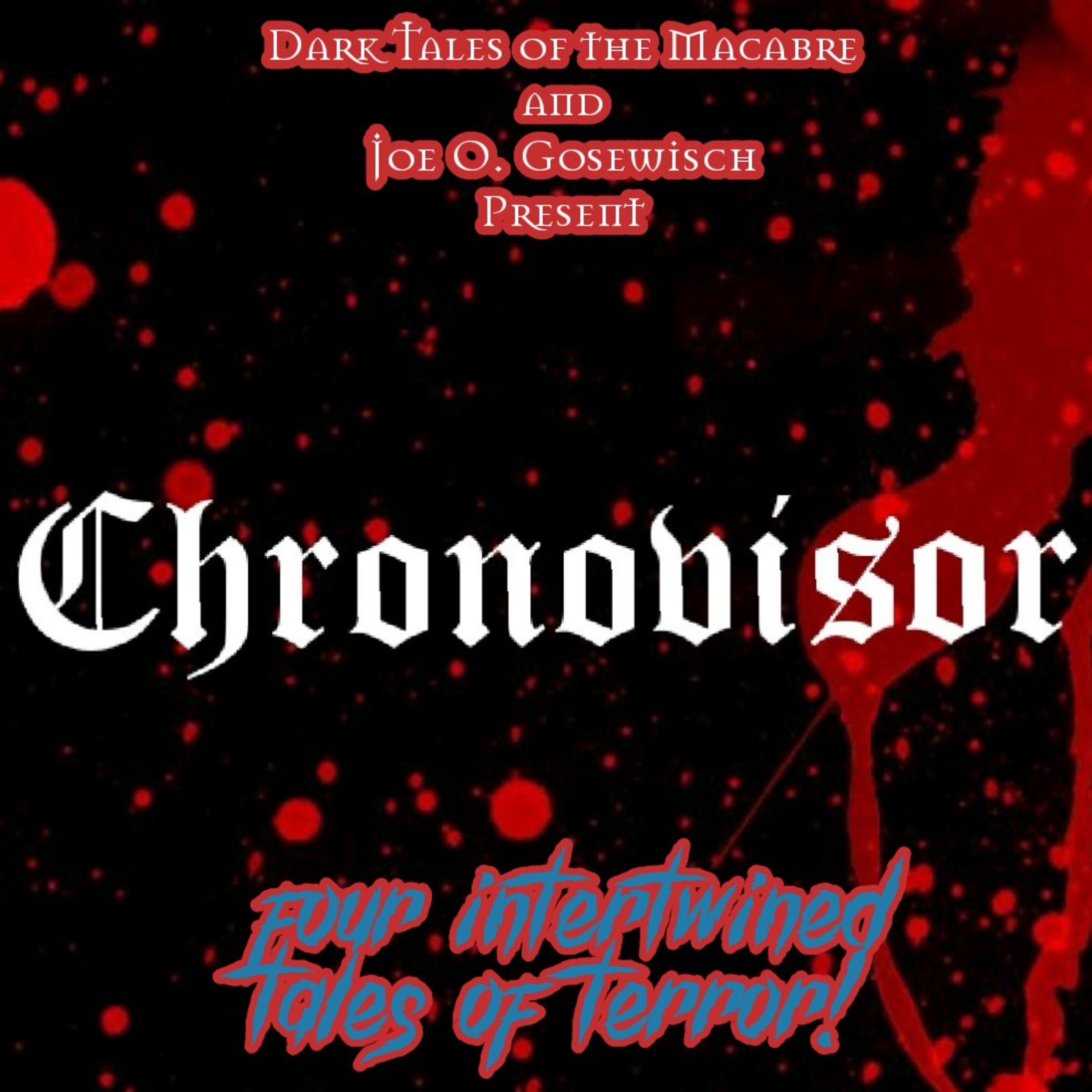 Joe O. Gosewisch Presents Dark Tales Of The Macabre