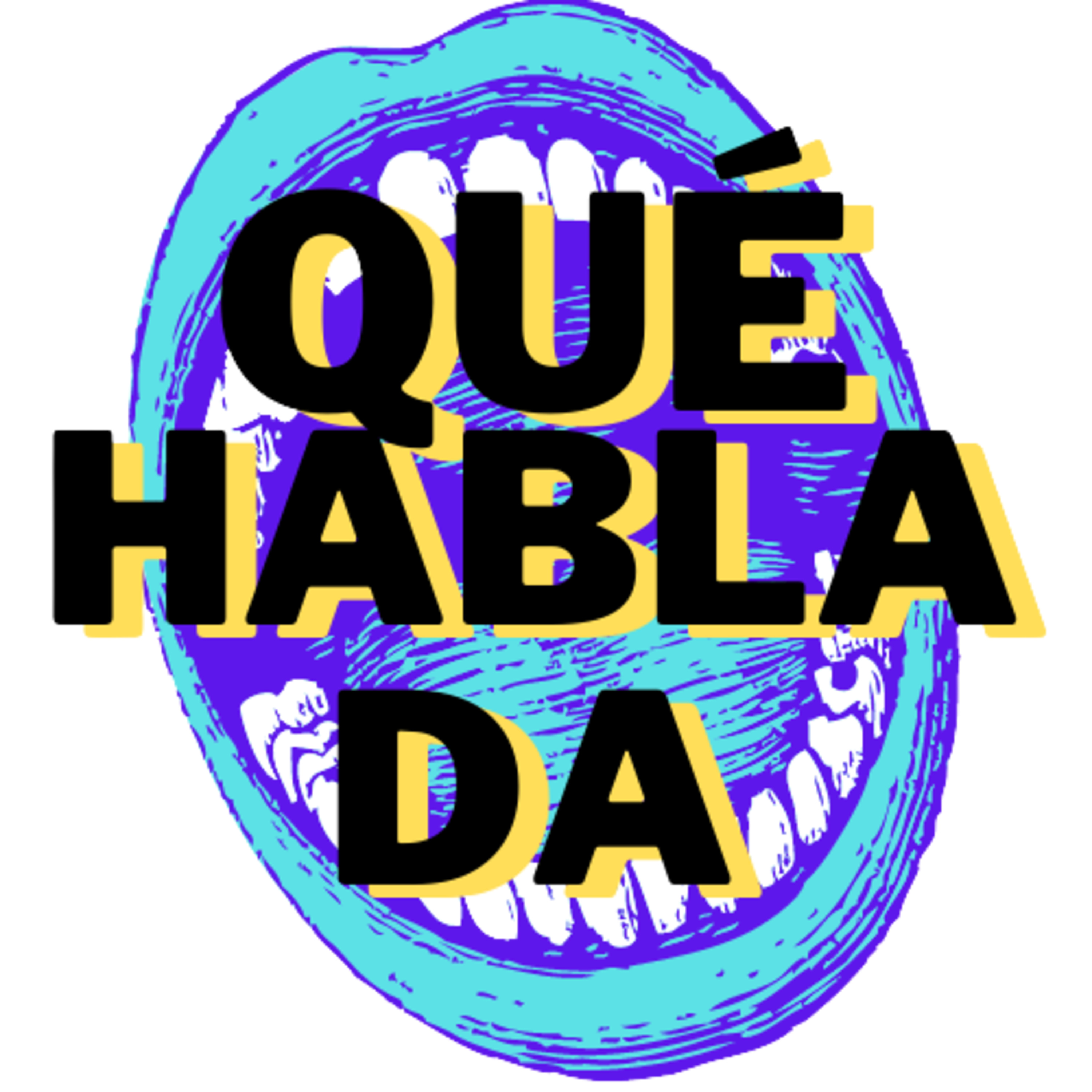 Qué Hablada Podcast