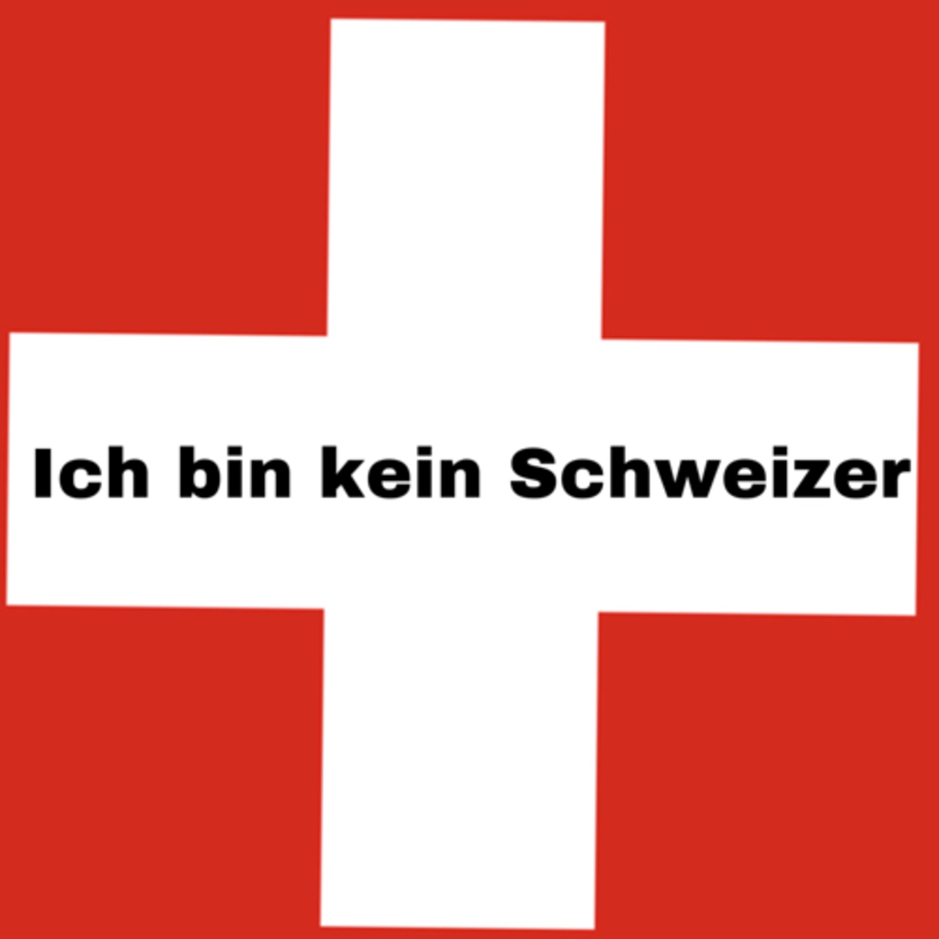 Ich bin kein Schweizer episode artwork