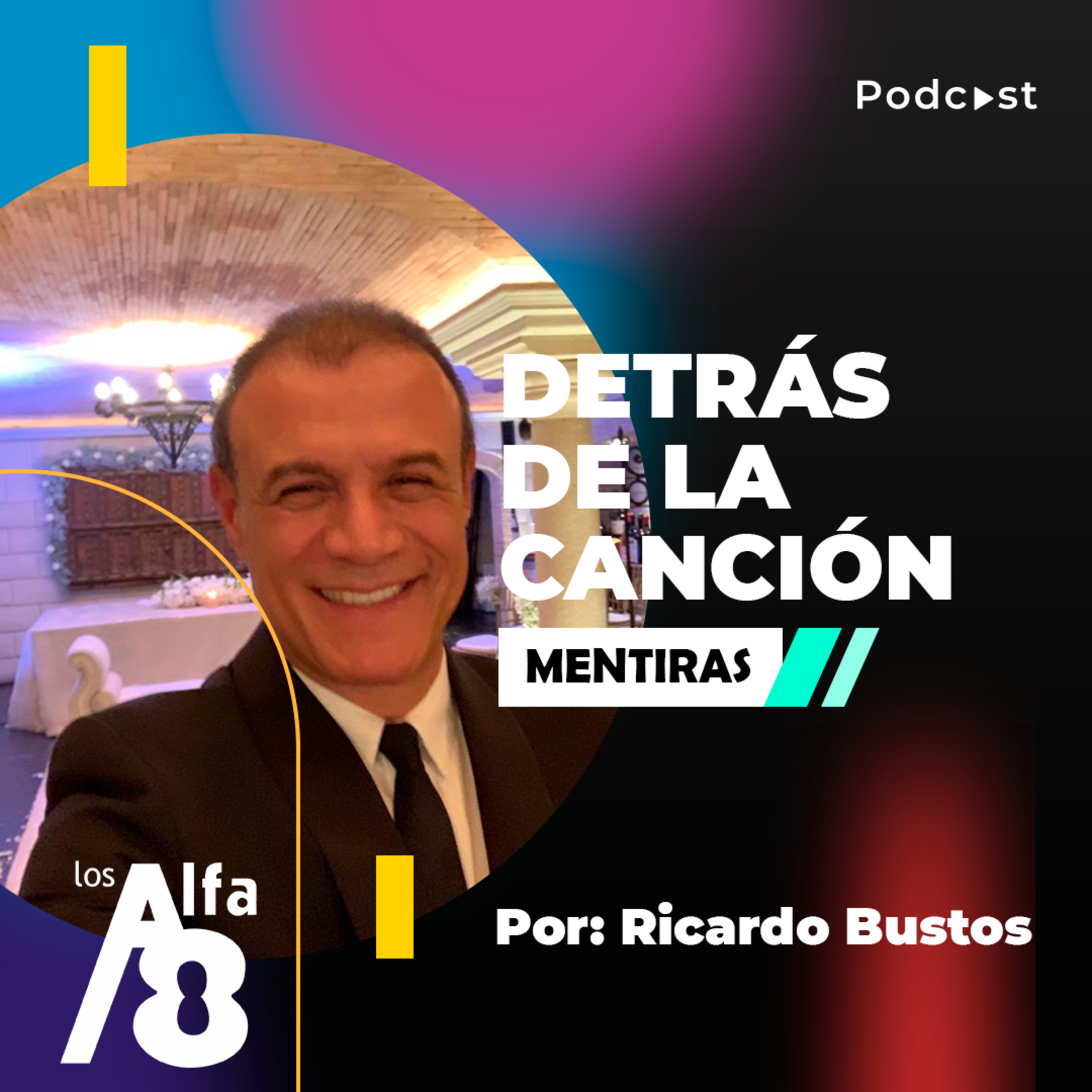 Detrás De La Canción Con Ricardo Bustos