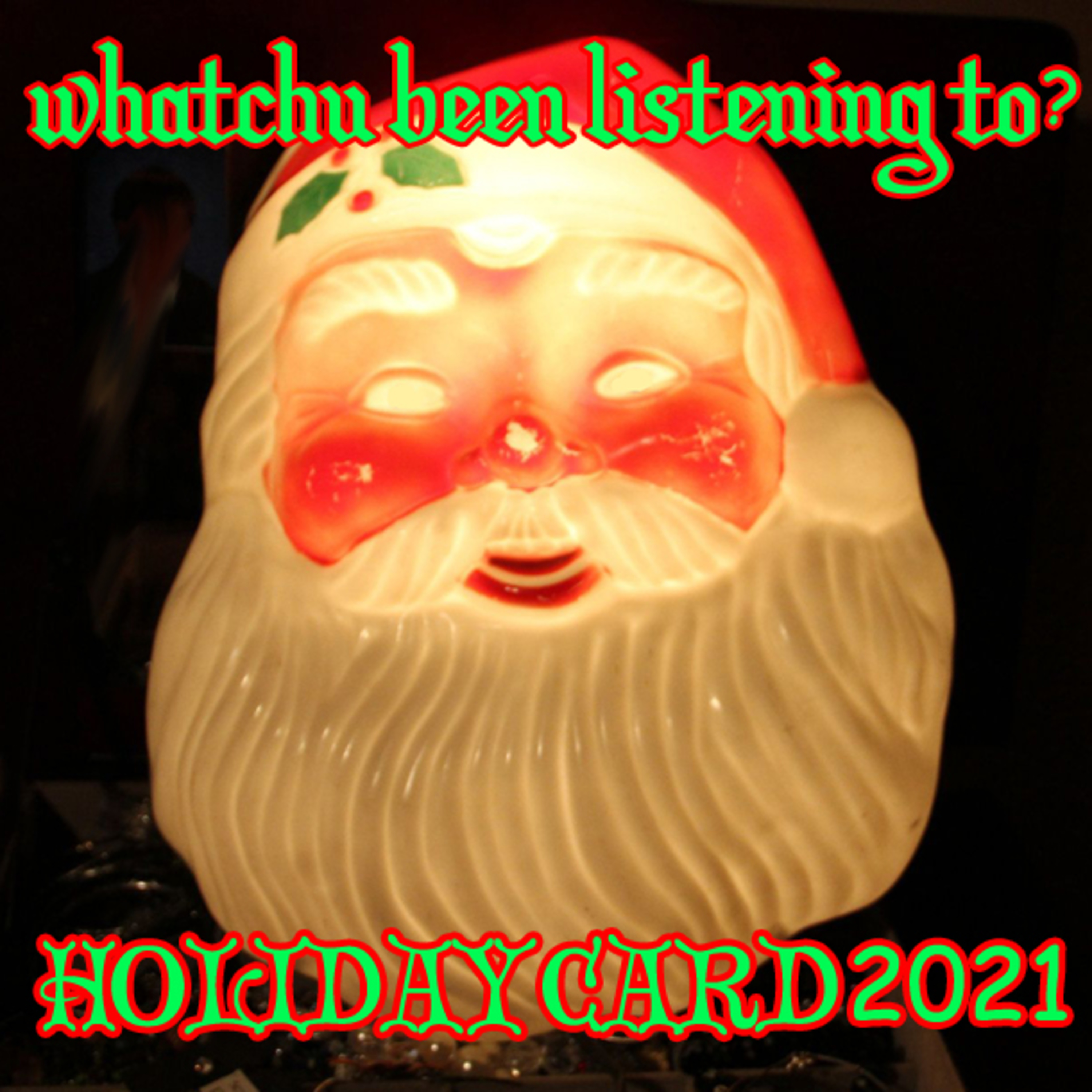 Whatchu Been Listening To?