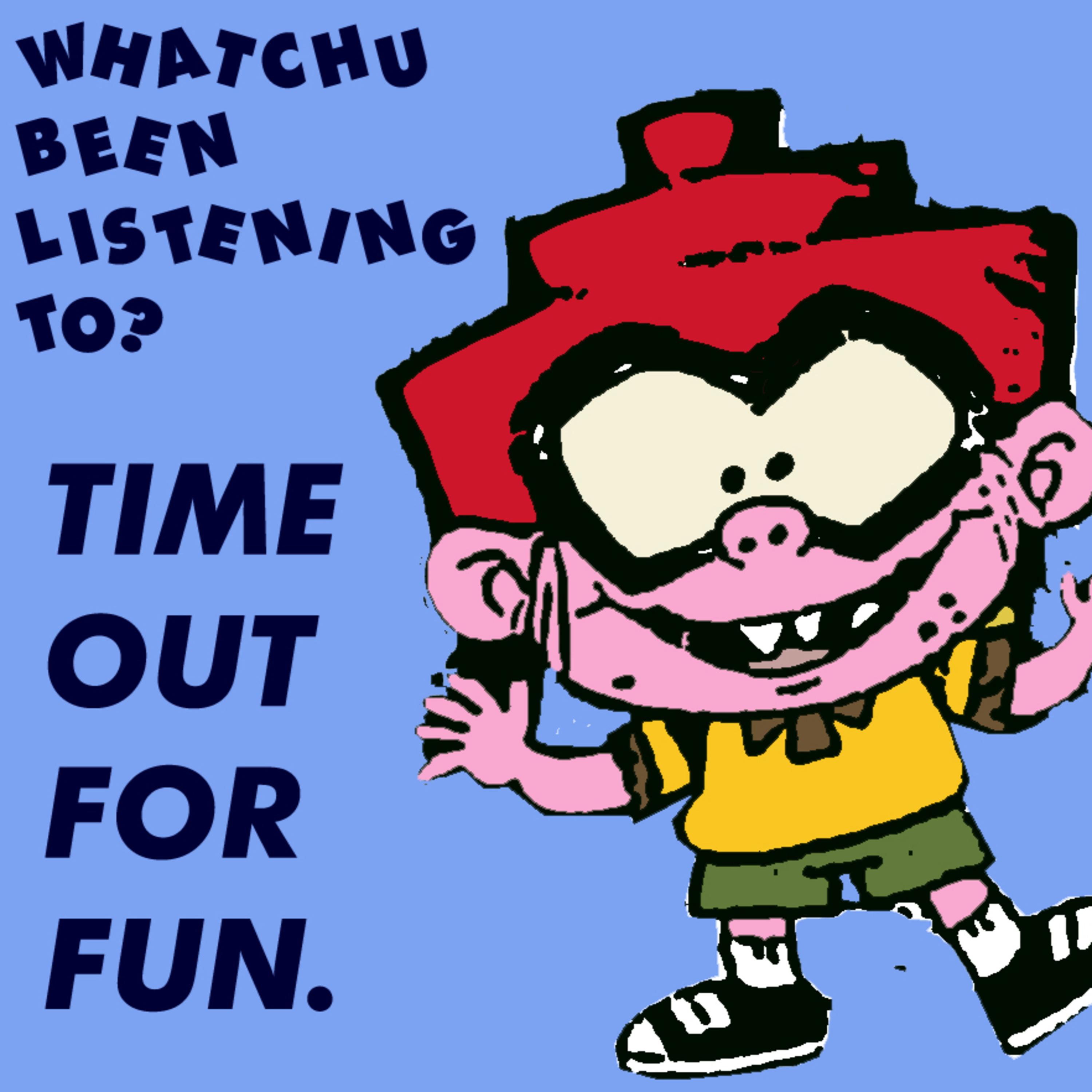 Whatchu Been Listening To?