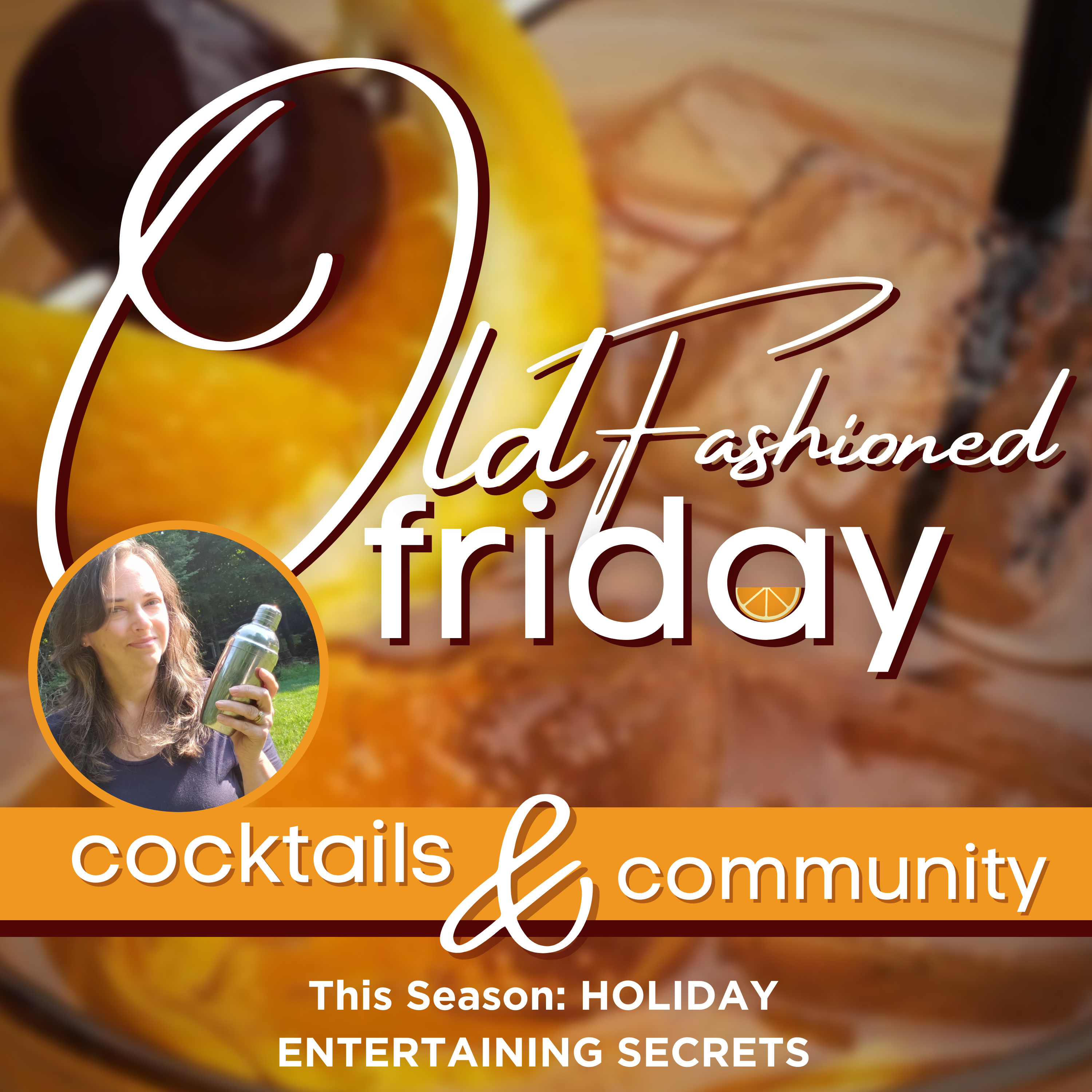 Old Fashioned Friday