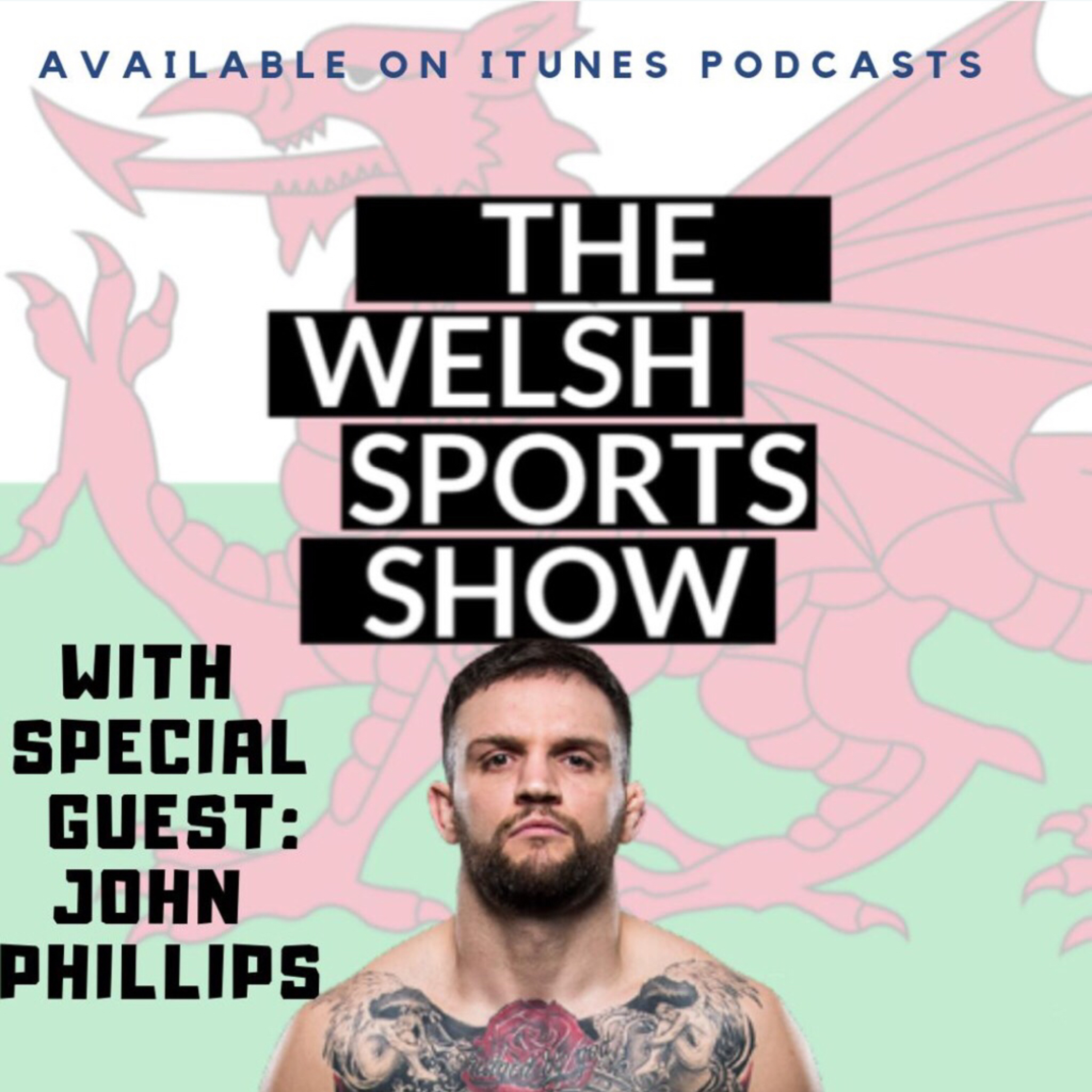 #11 Guest: John Phillips: UFC London, Marshman & Rematch?!