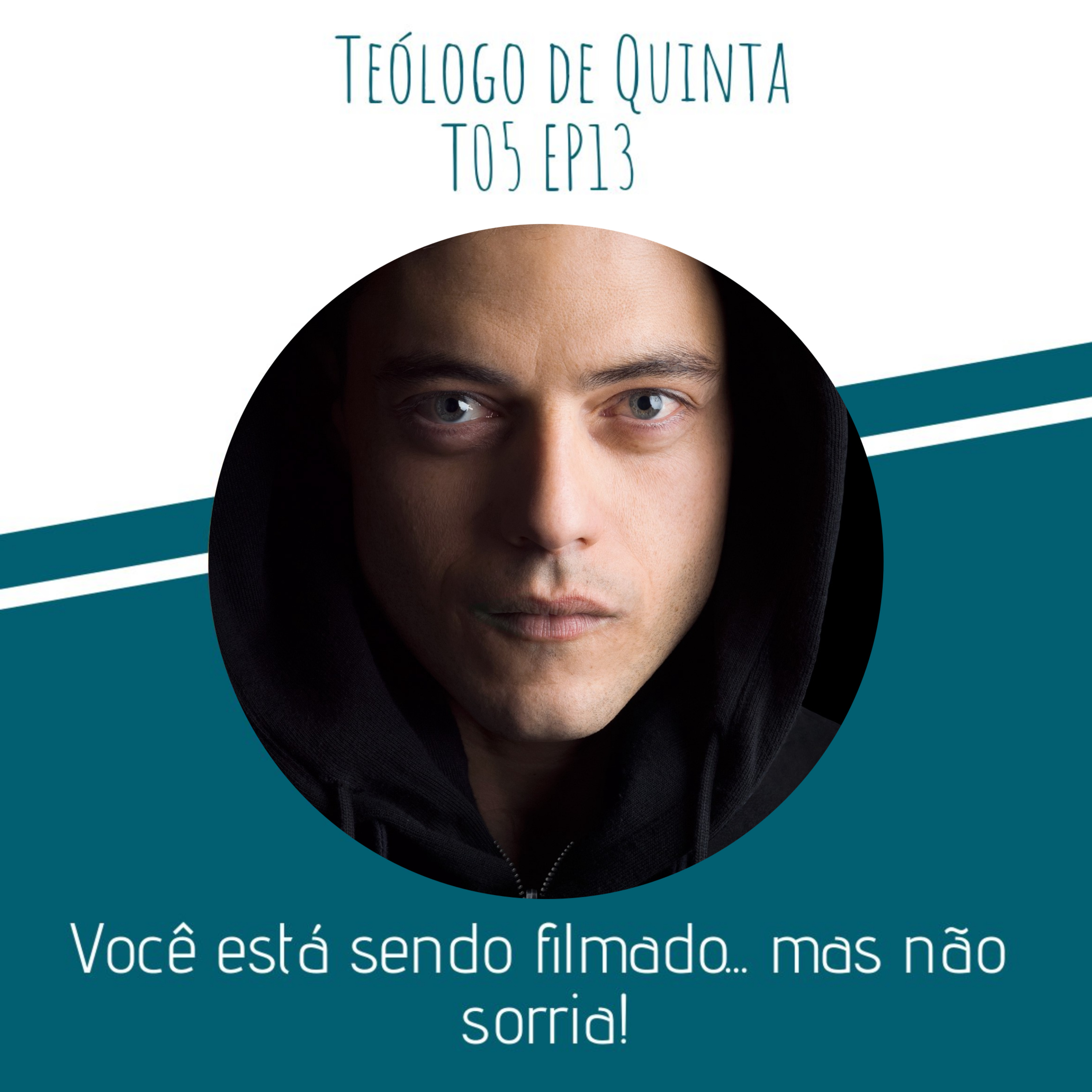 Você está sendo filmado... mas não sorria | TdQ T5 EP13 episode artwork