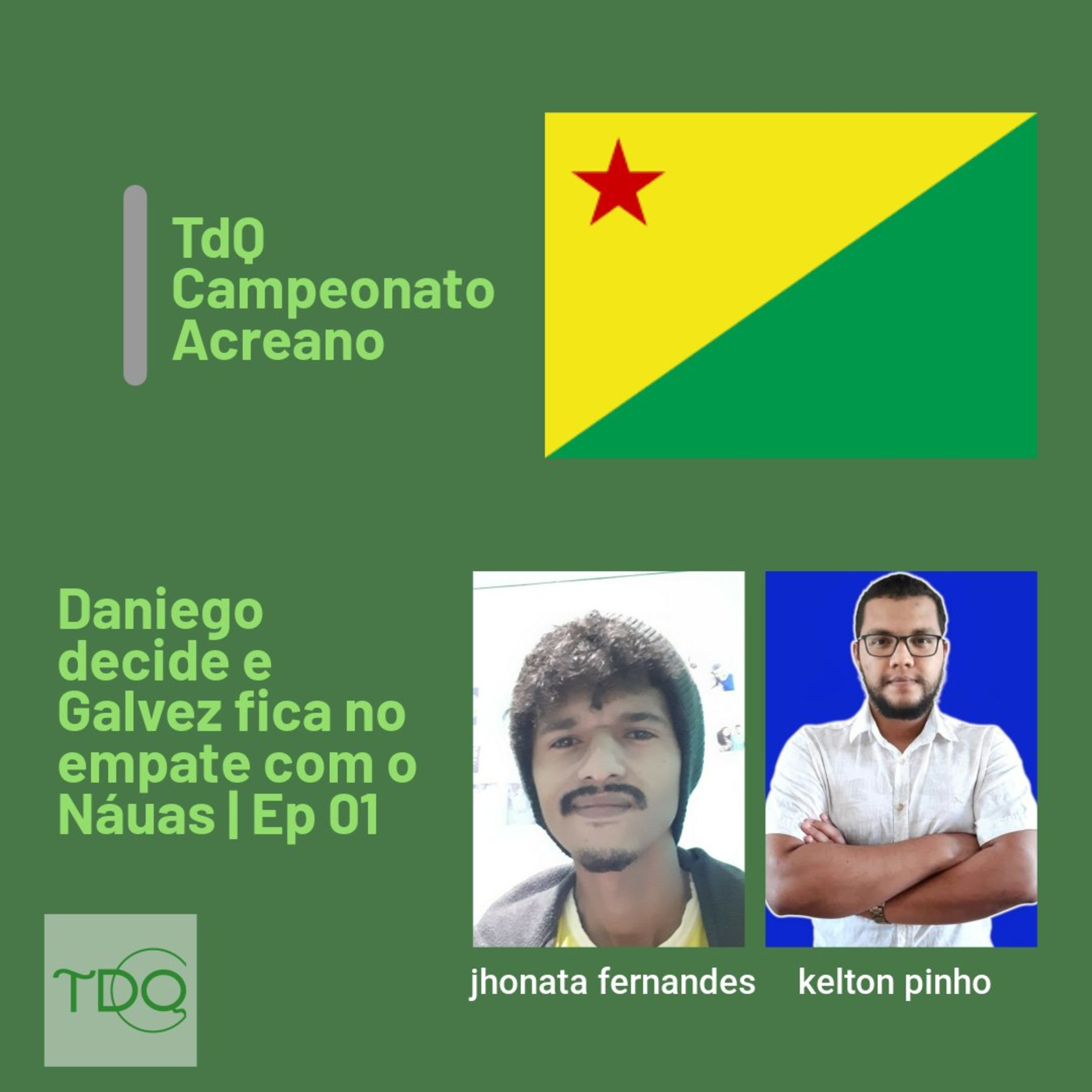 Daniego decide e Galvez fica só no empate contra o Náuas | TdQ Campeoanto Acreano Ep 01 episode artwork