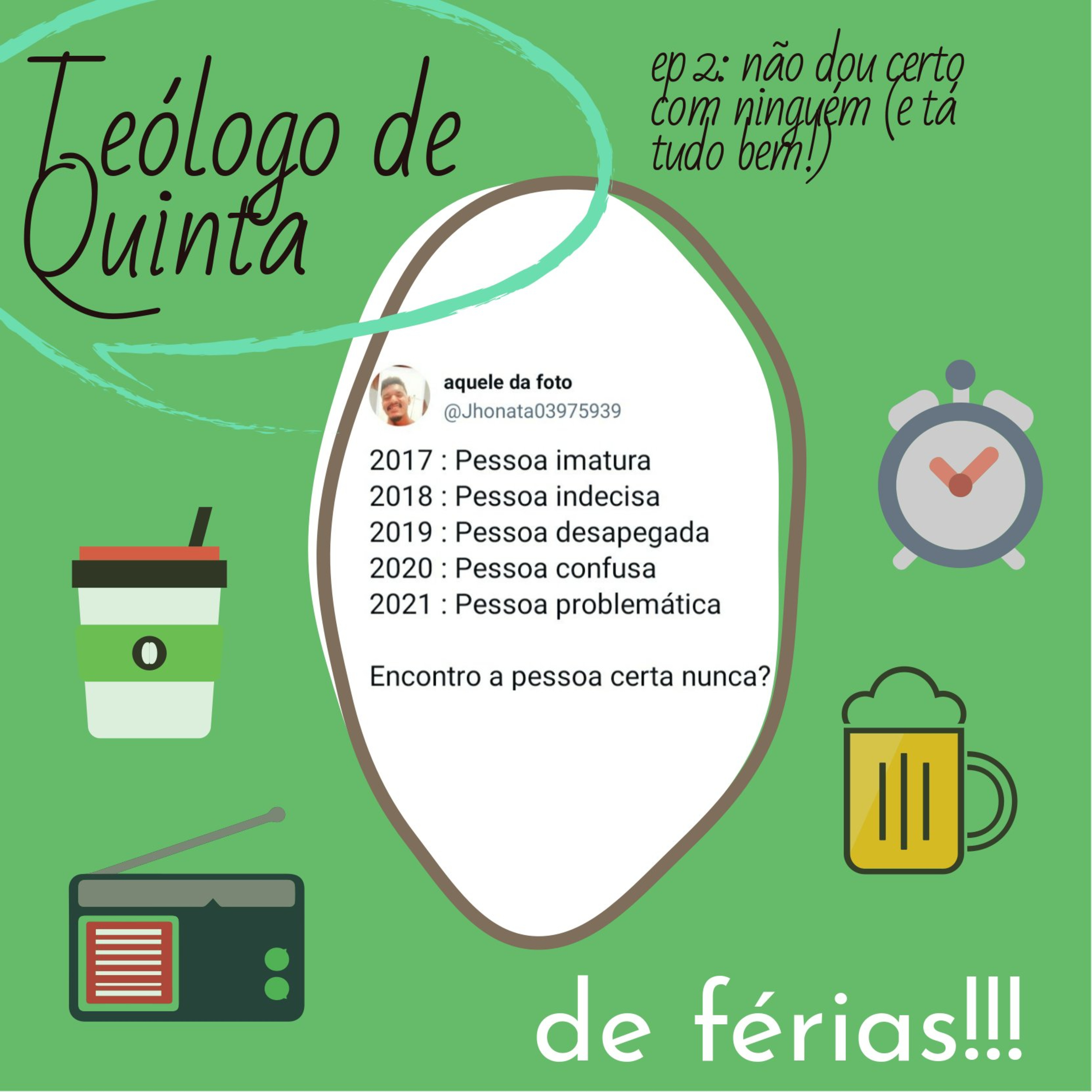 Não dou certo com ninguém (e tá tudo bem!) | TdQ de Férias Ep. 2 episode artwork