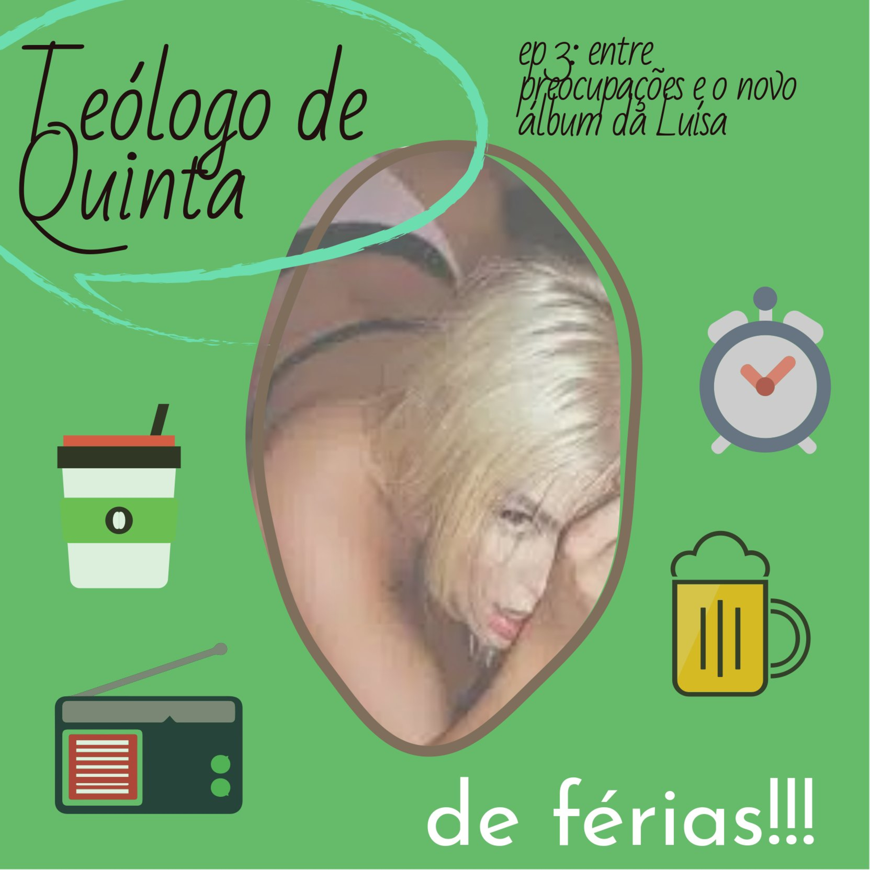Entre preocupações e o novo álbum da Luísa | TdQ de Férias Ep. 3 episode artwork