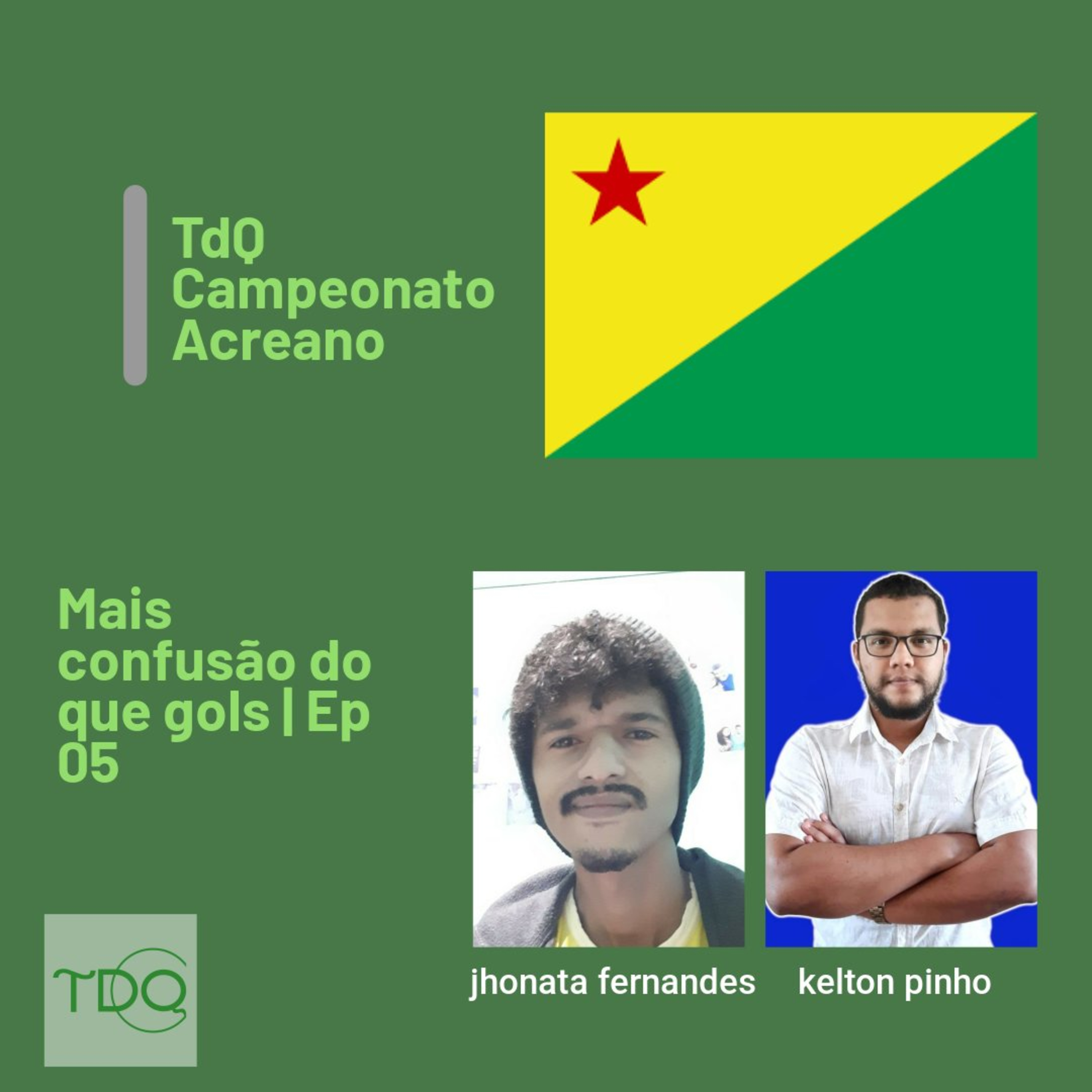 Mais confusão do que gols | TdQ Campeonato Acreano Ep 05 episode artwork