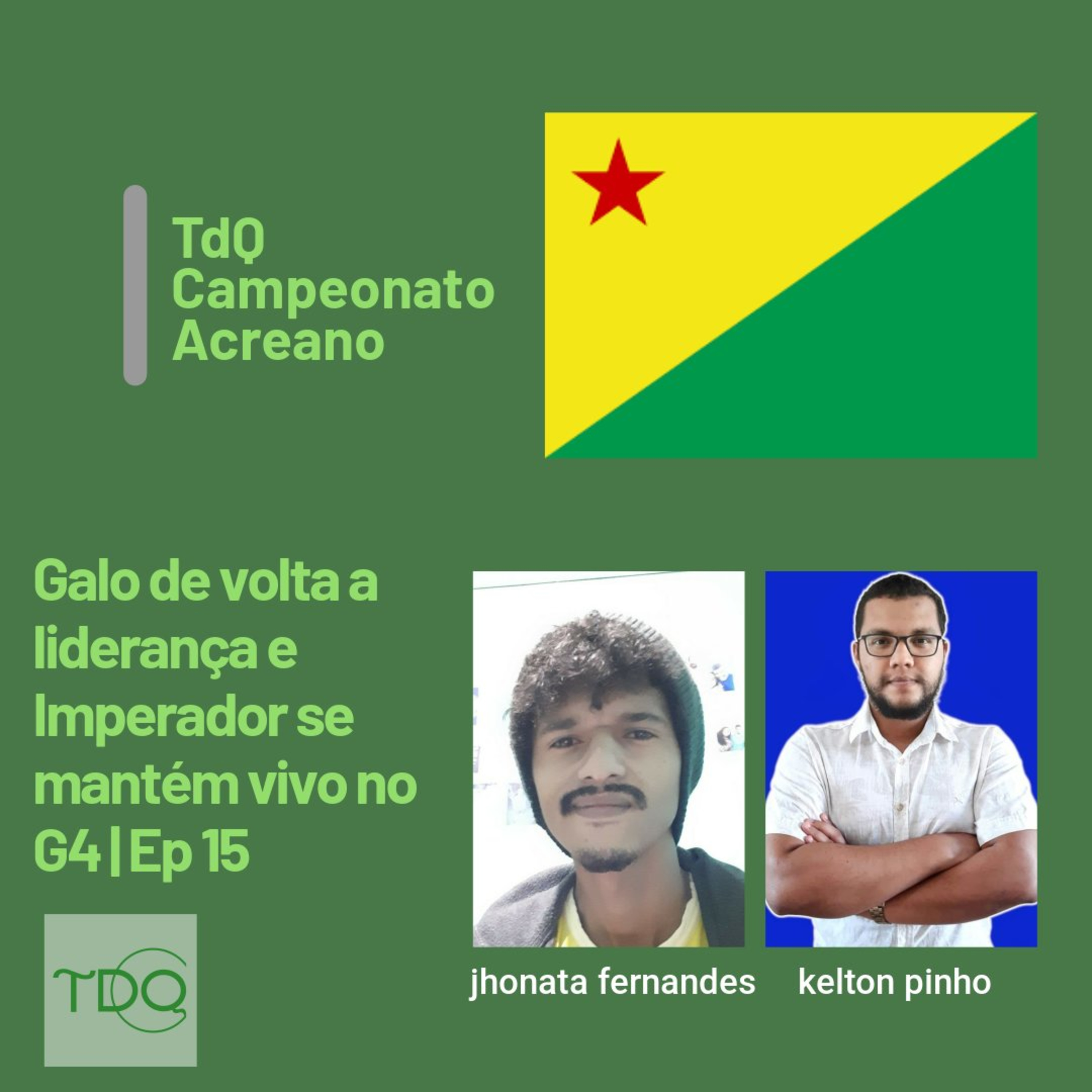 Galo de volta a liderança e Imperador se mantém vivo no G4 | TdQ Campeonato Acreano Ep 15 episode artwork