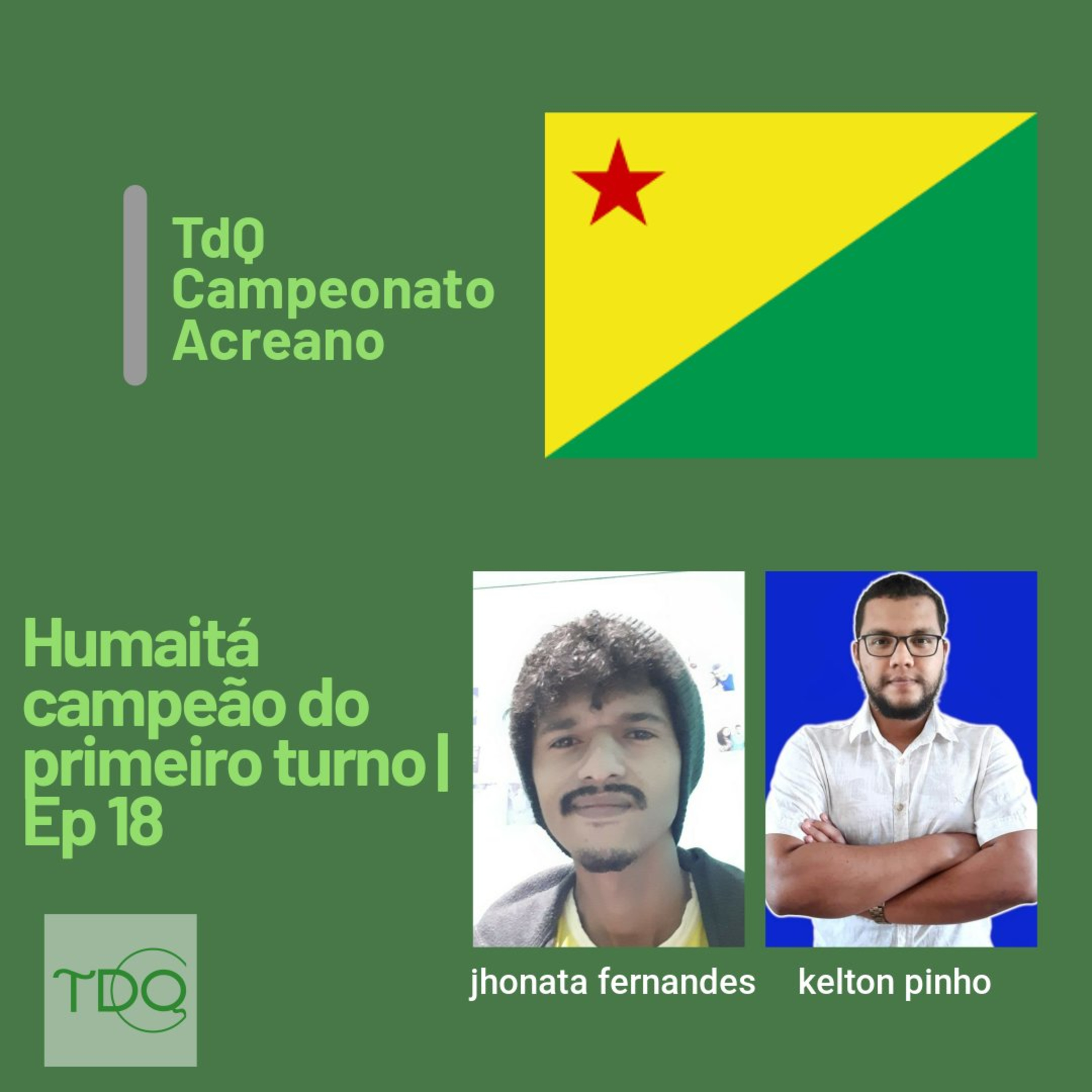 Humaitá campeão do primeiro turno | TdQ Campeonato Acreano Ep 18 episode artwork