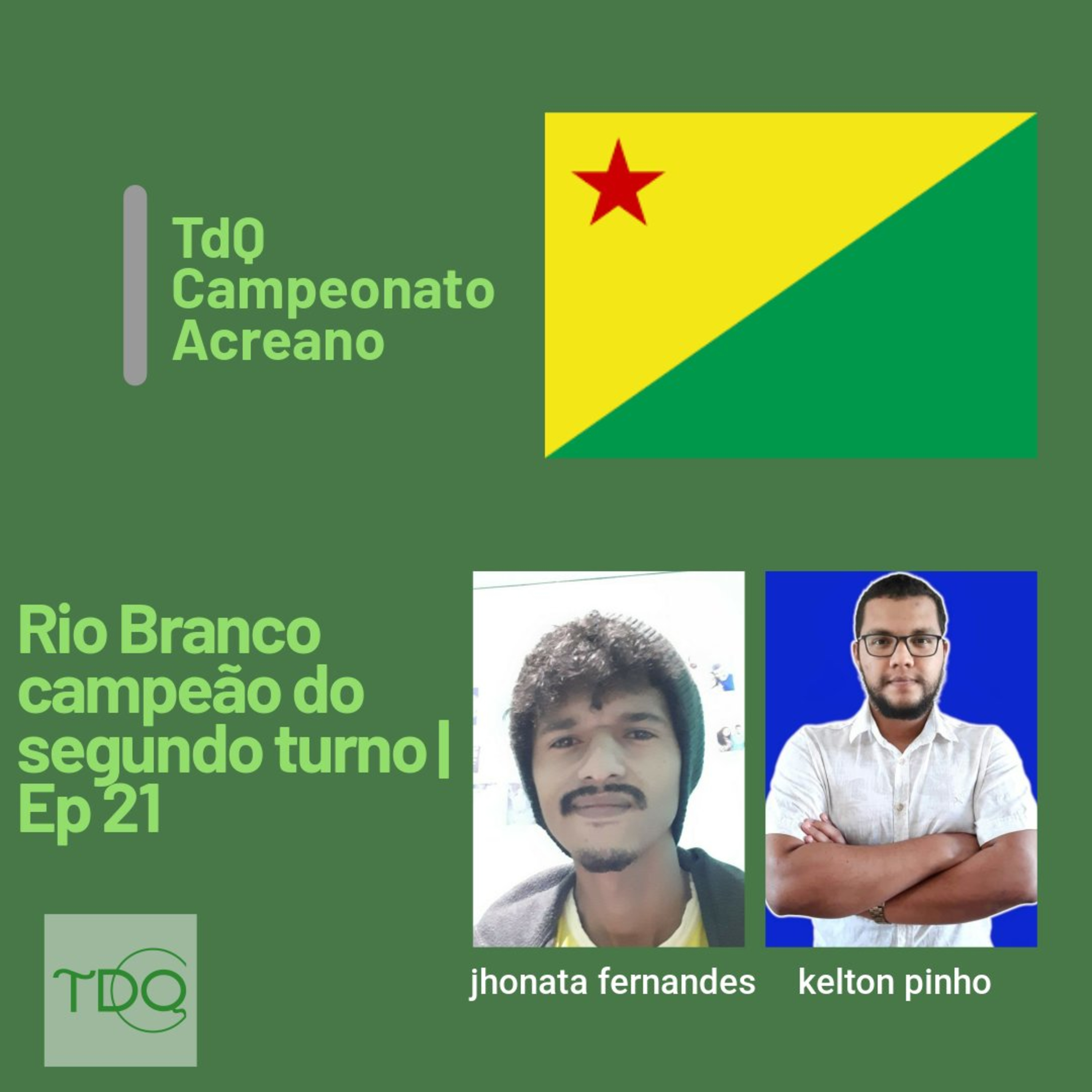 Rio Branco campeão do segundo turno | TdQ Campeonato Acreano Ep 21 episode artwork