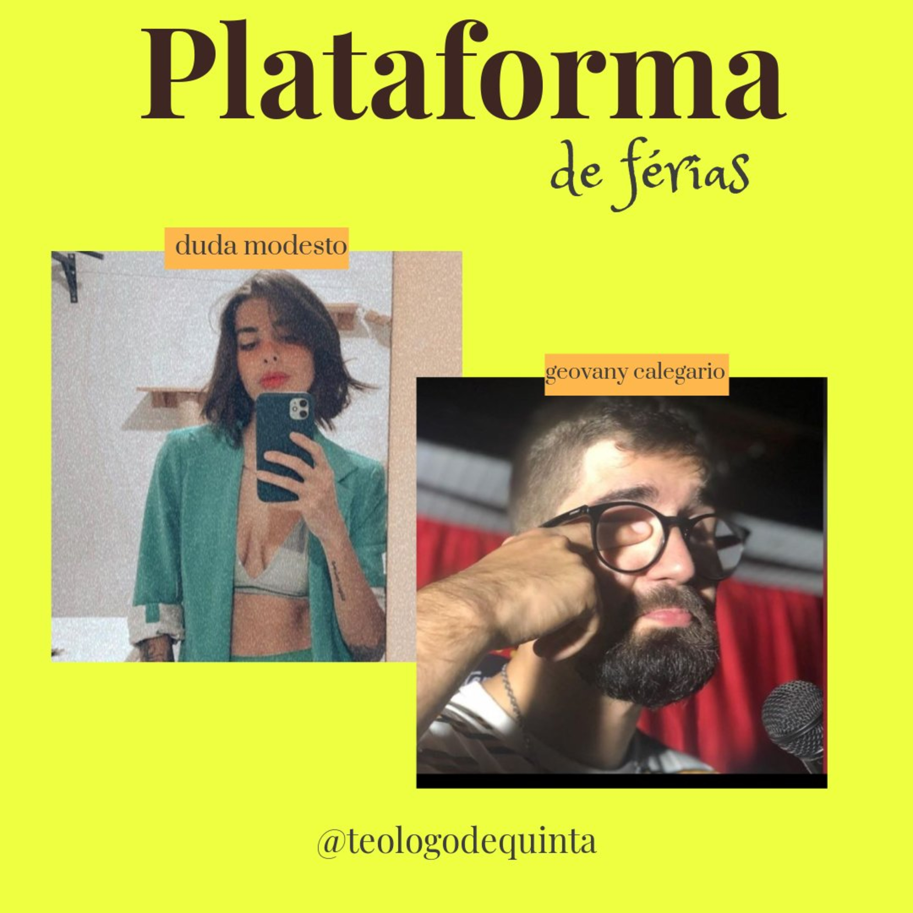 Duda Modesto e Geovany Calegário | PLATAFORMA DE FÉRIAS #03 episode artwork
