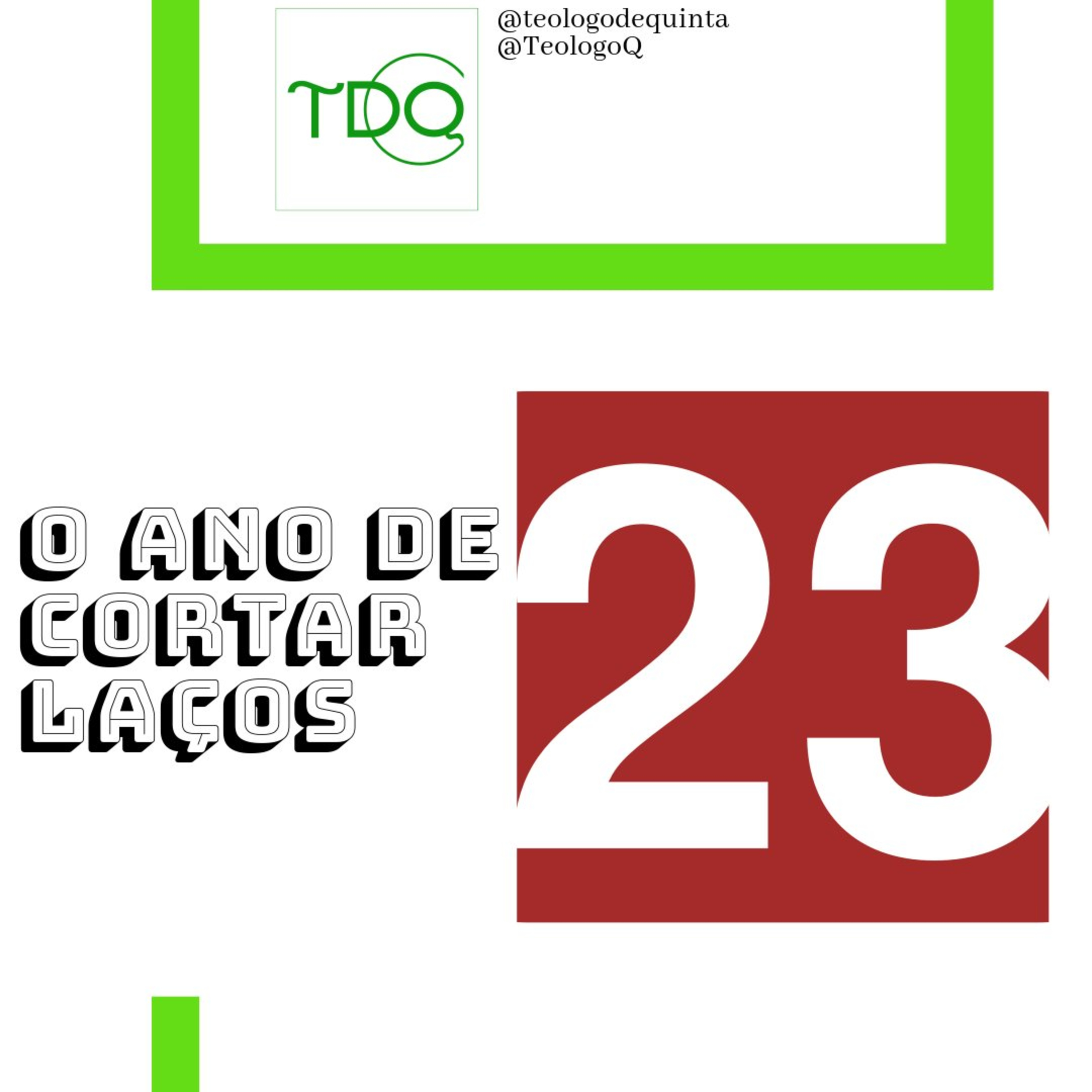 O ano de cortar laços | TdQ T07 EP27 episode artwork