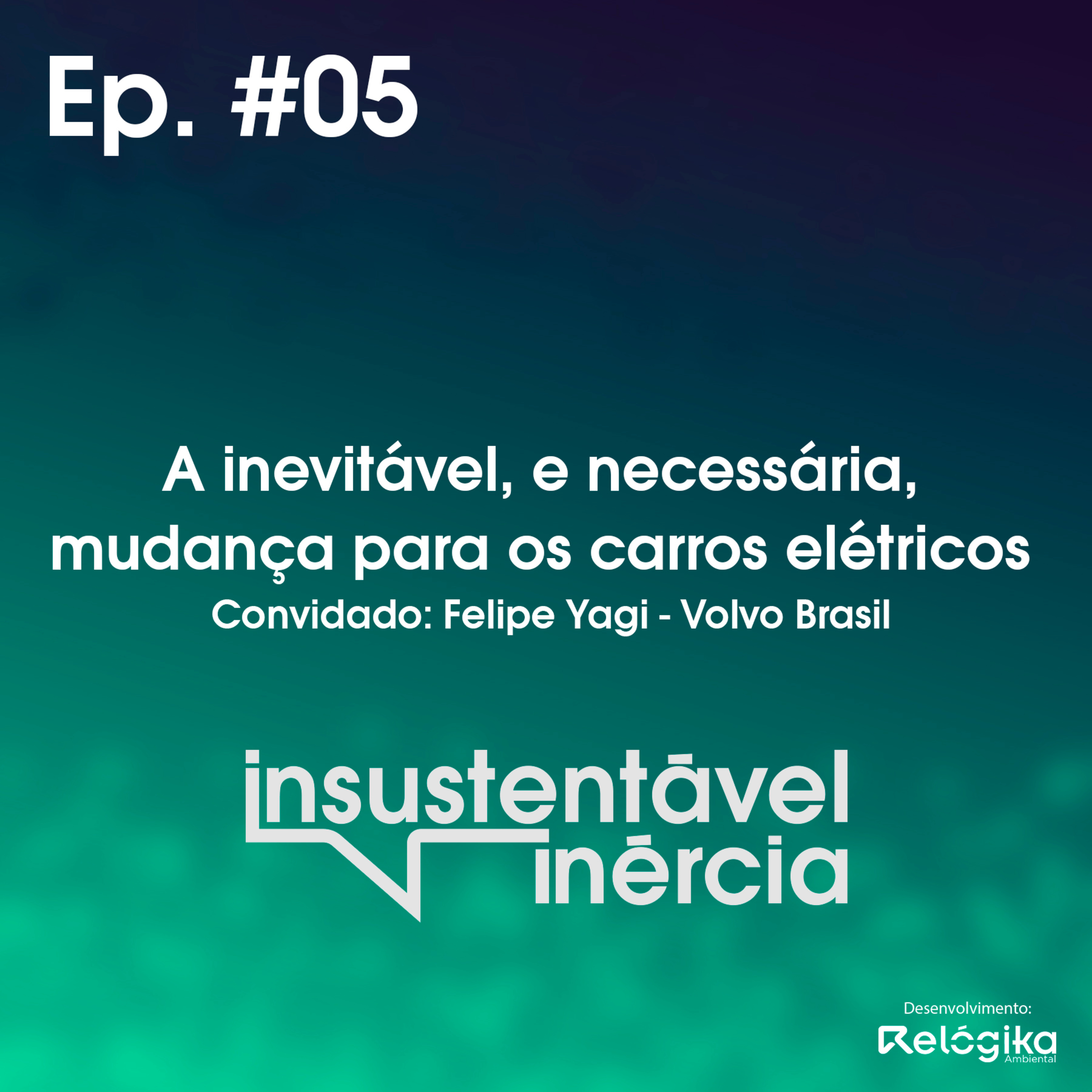 Insustentável Inércia