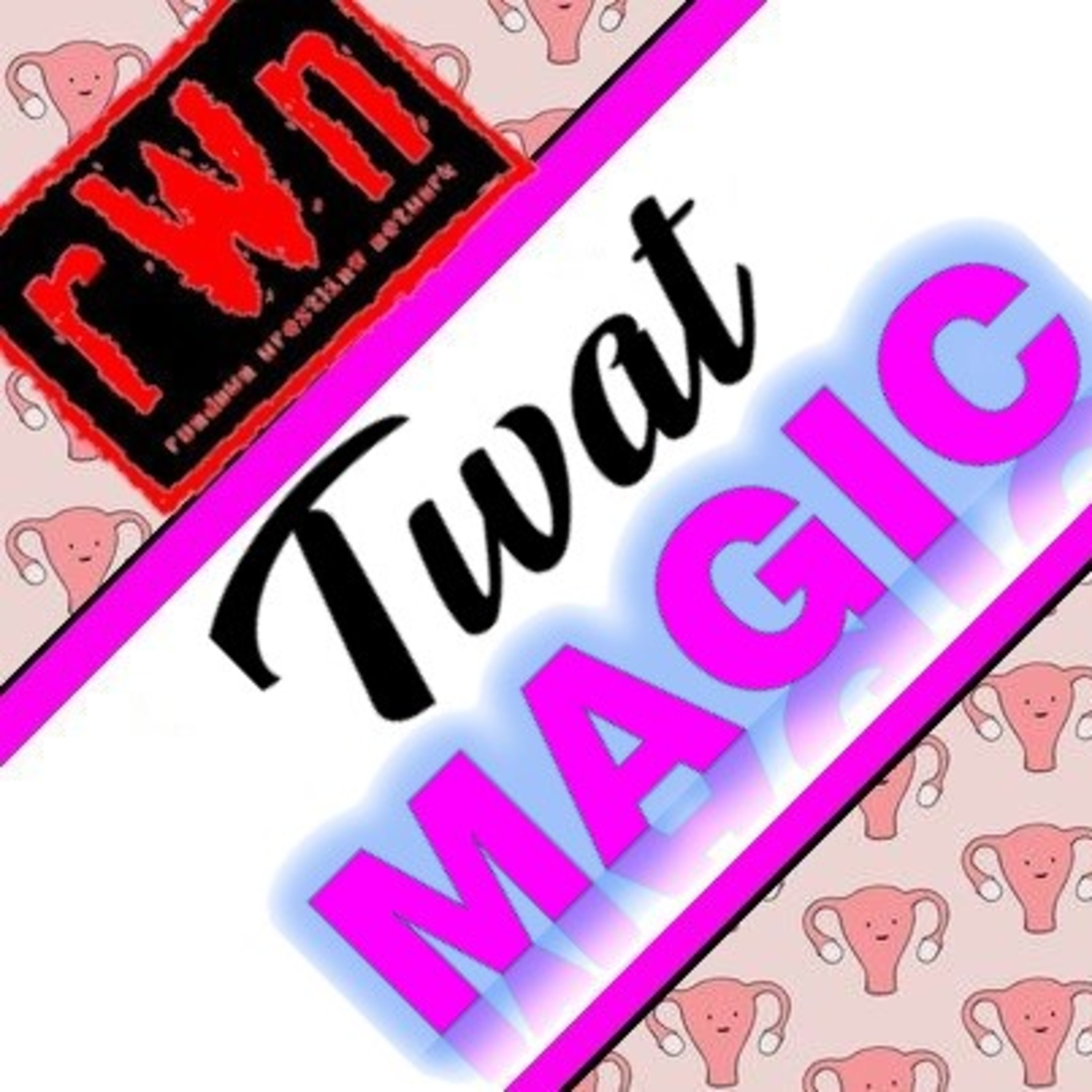 Twat Magic: Twat Sandwich