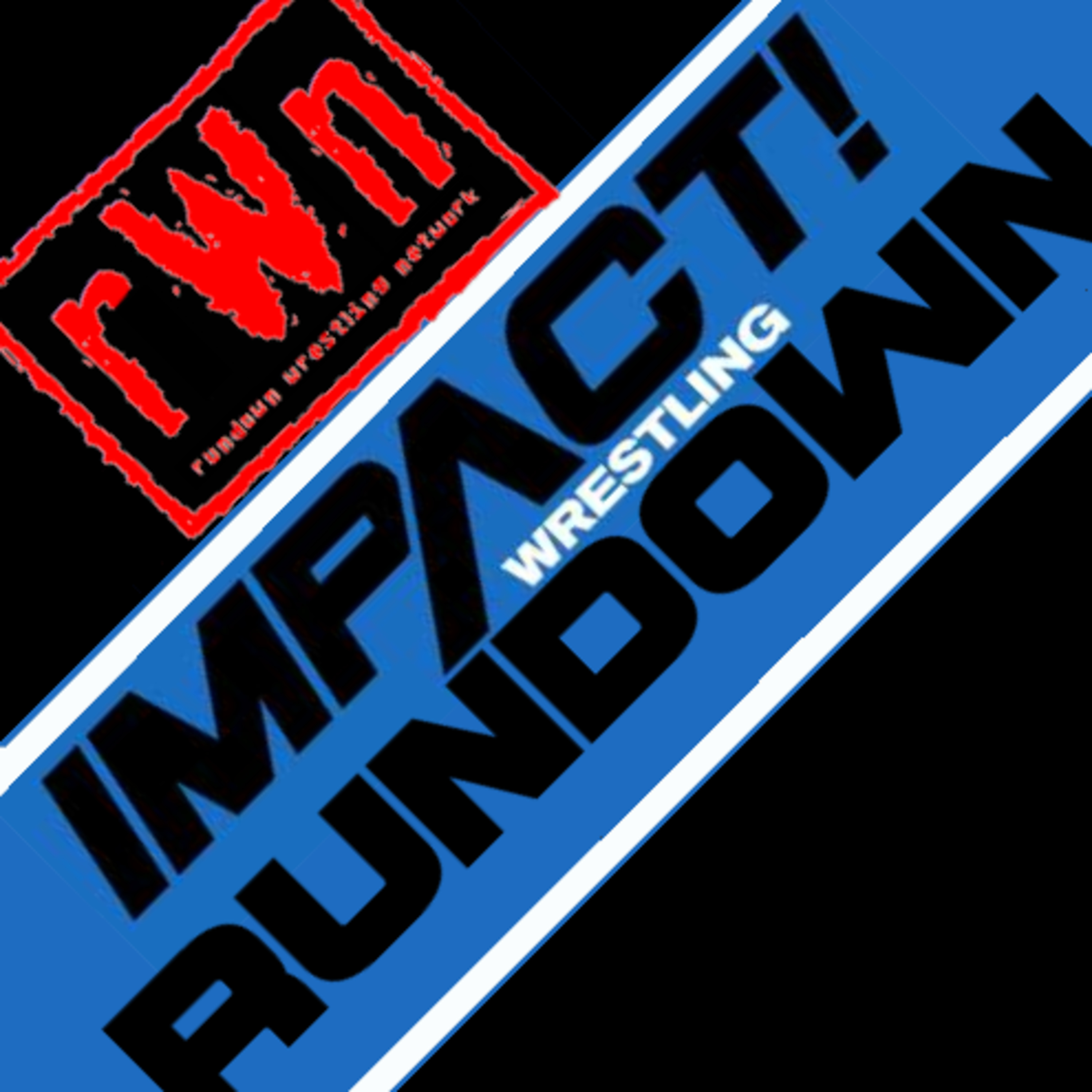 Impact Rundown: A Big Fan of Box episode artwork