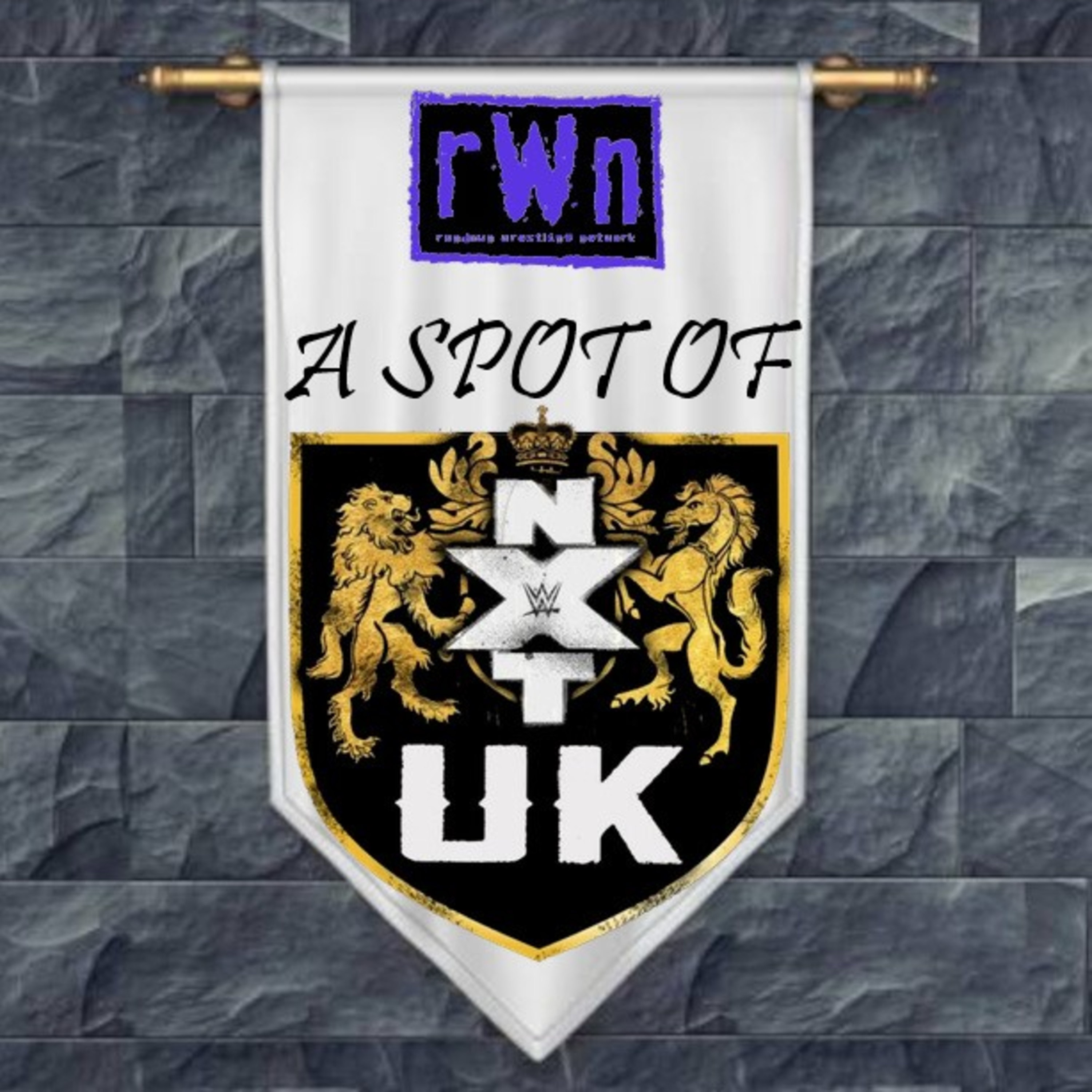 A Spot of NXT UK: May 26th, 2022 “Two Queefs and a Clap” episode artwork