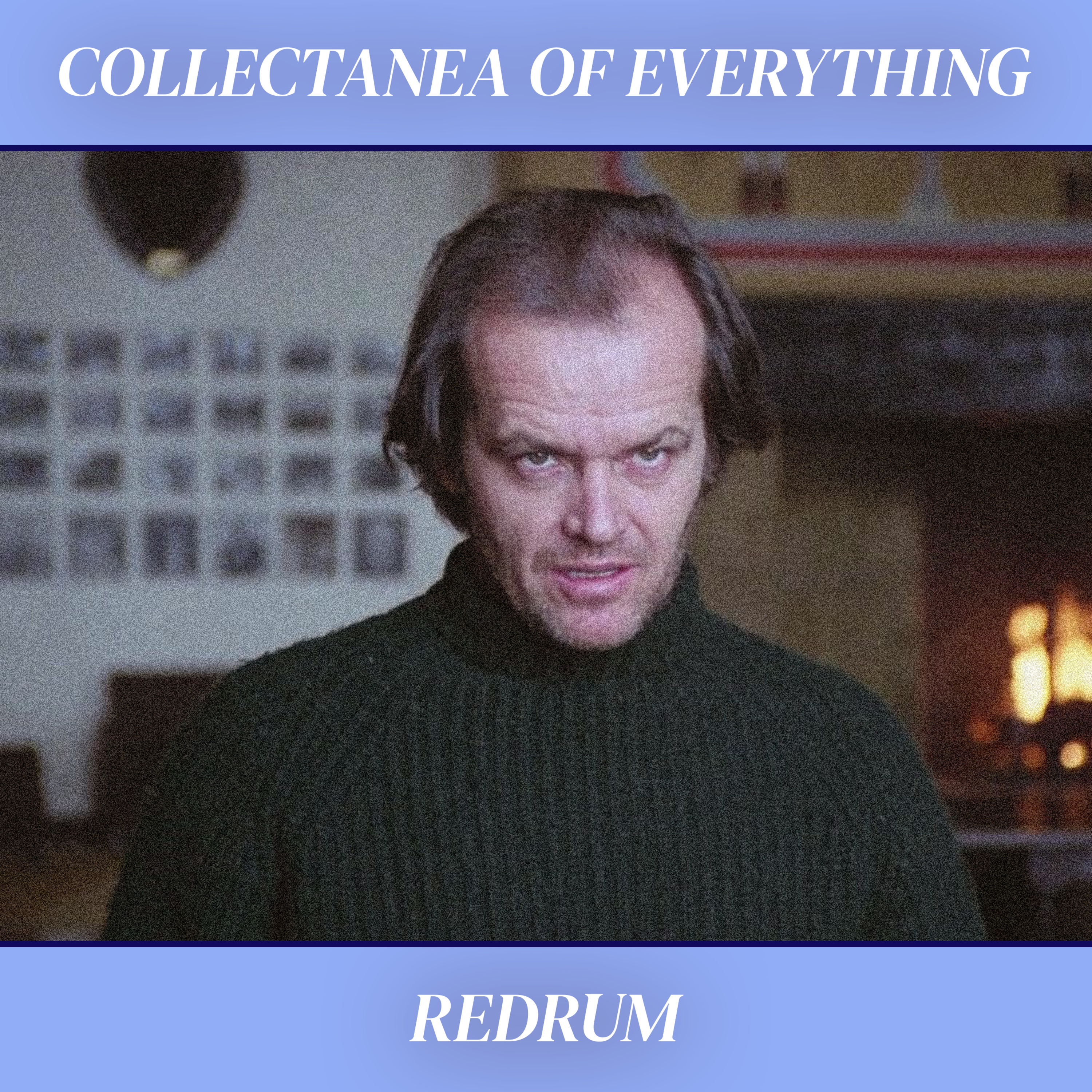 Collectanea of Everything
