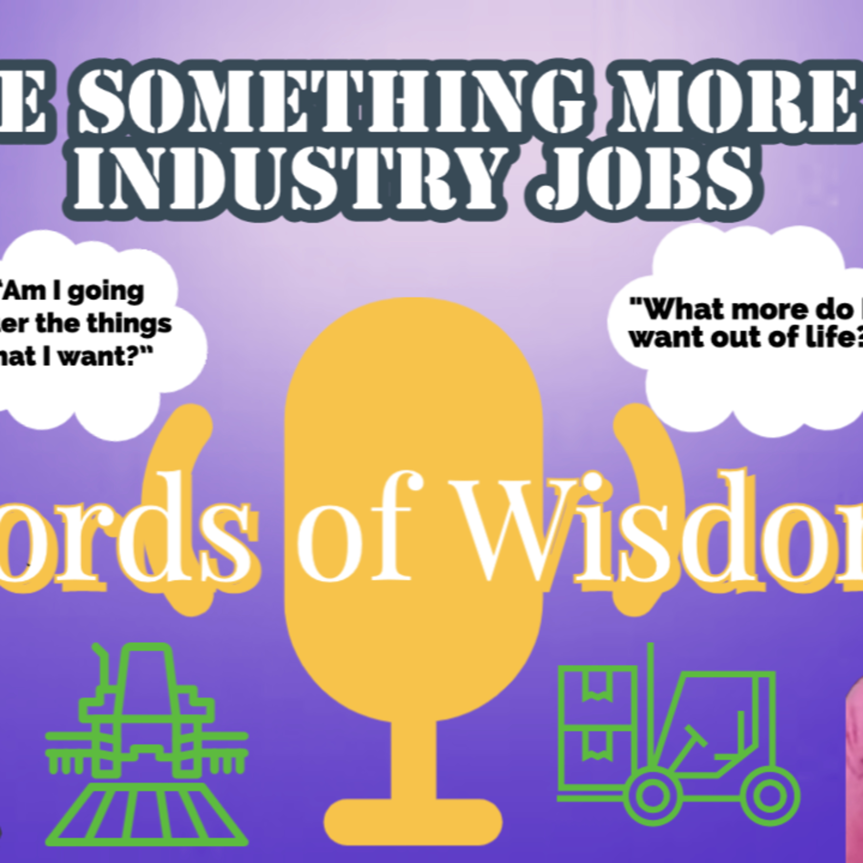 Real Talks (Thursdays) and Words of Wisdom (Wednesdays)