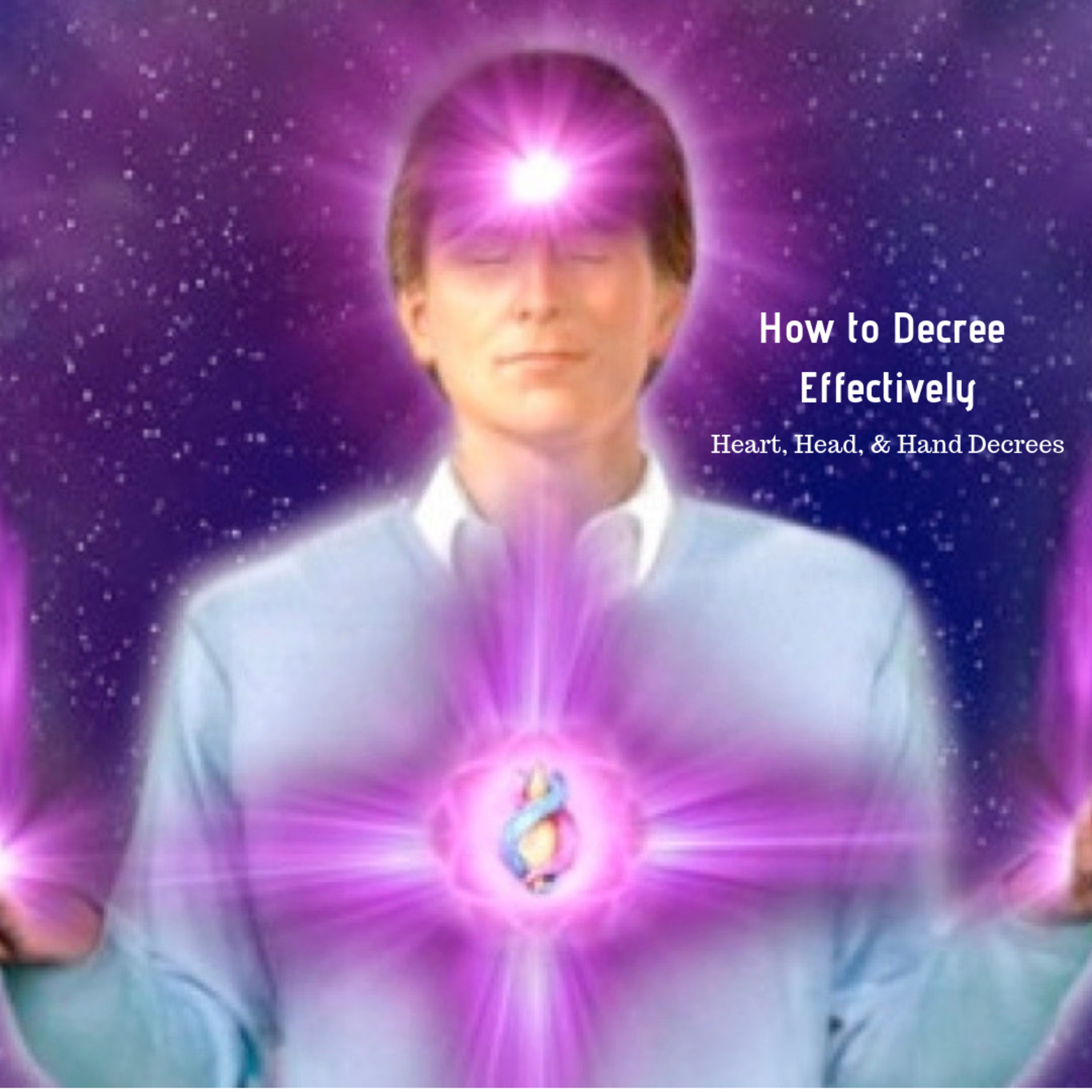 How to Decree Effectively: Heart, Head, & Hand Decrees part 2 thumbnail