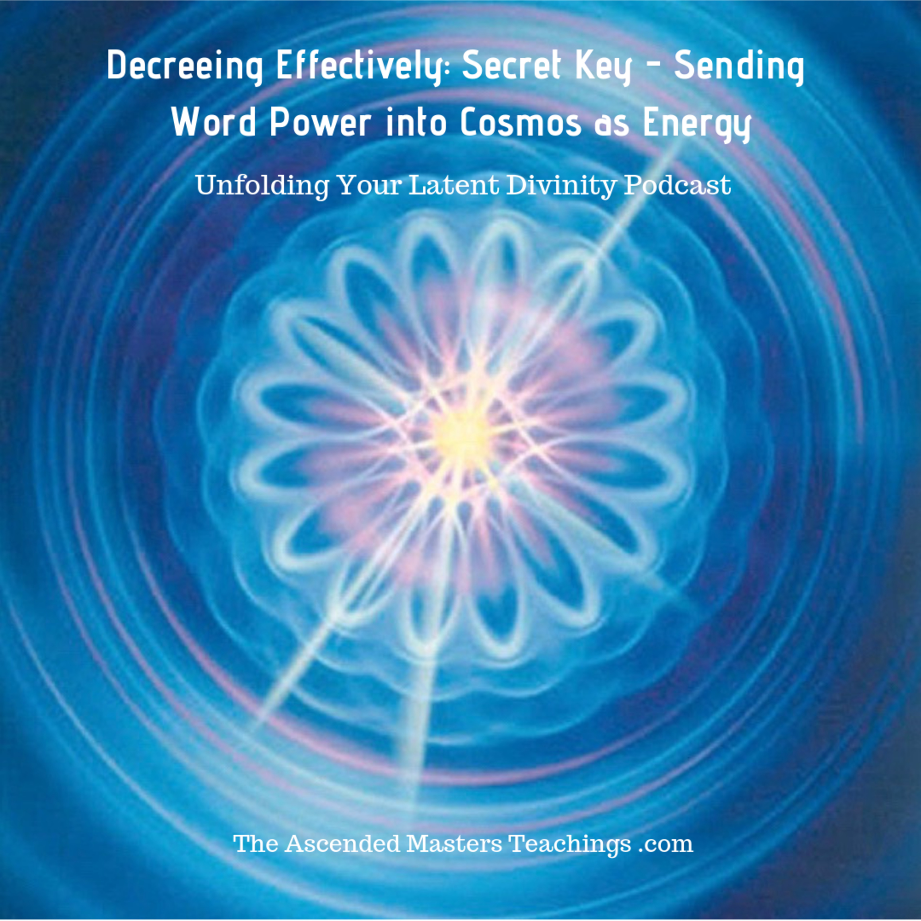 Decreeing Effectively: Secret Key - Sending Word Power into Cosmos as Energy thumbnail