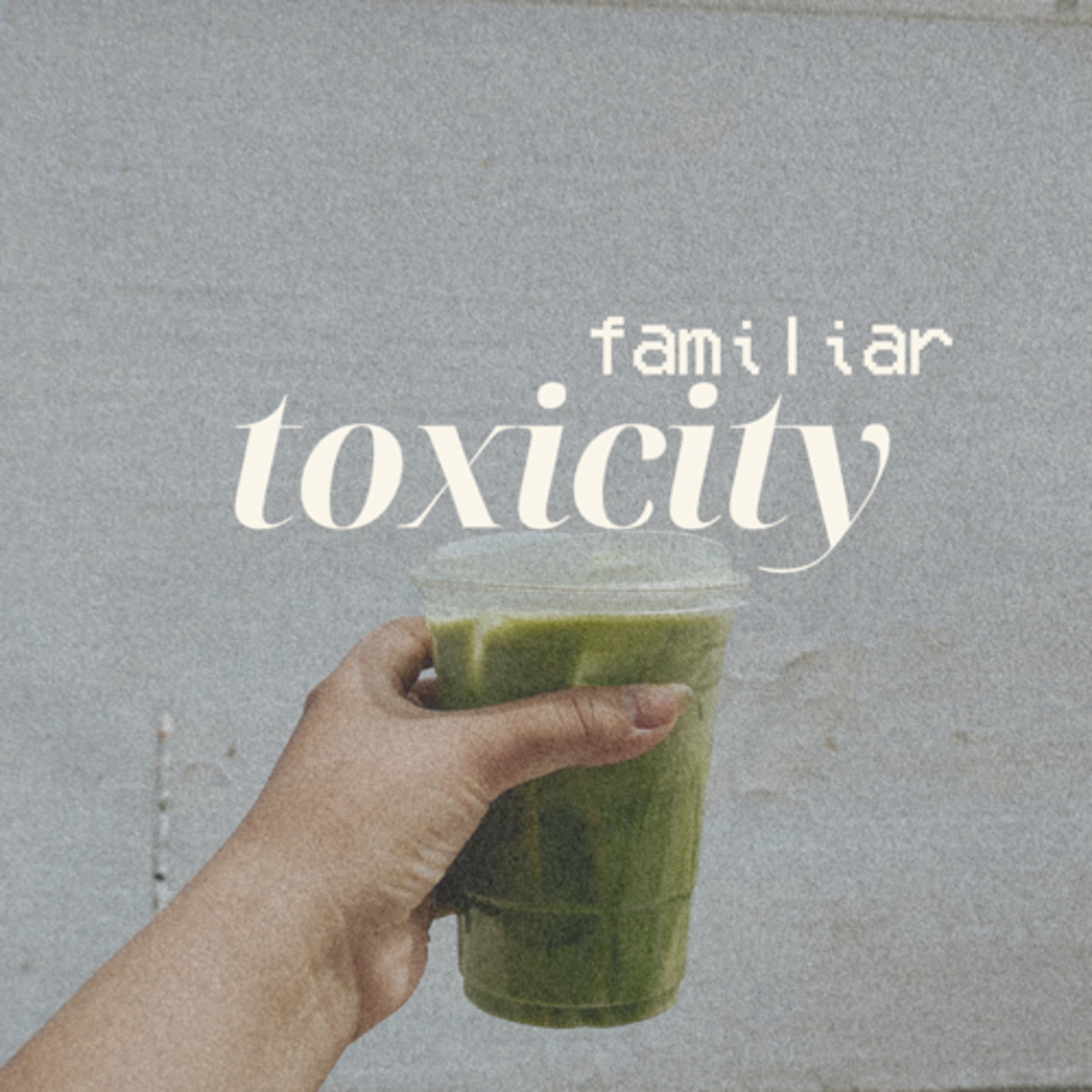 familiar toxicity pt. 1 episode artwork