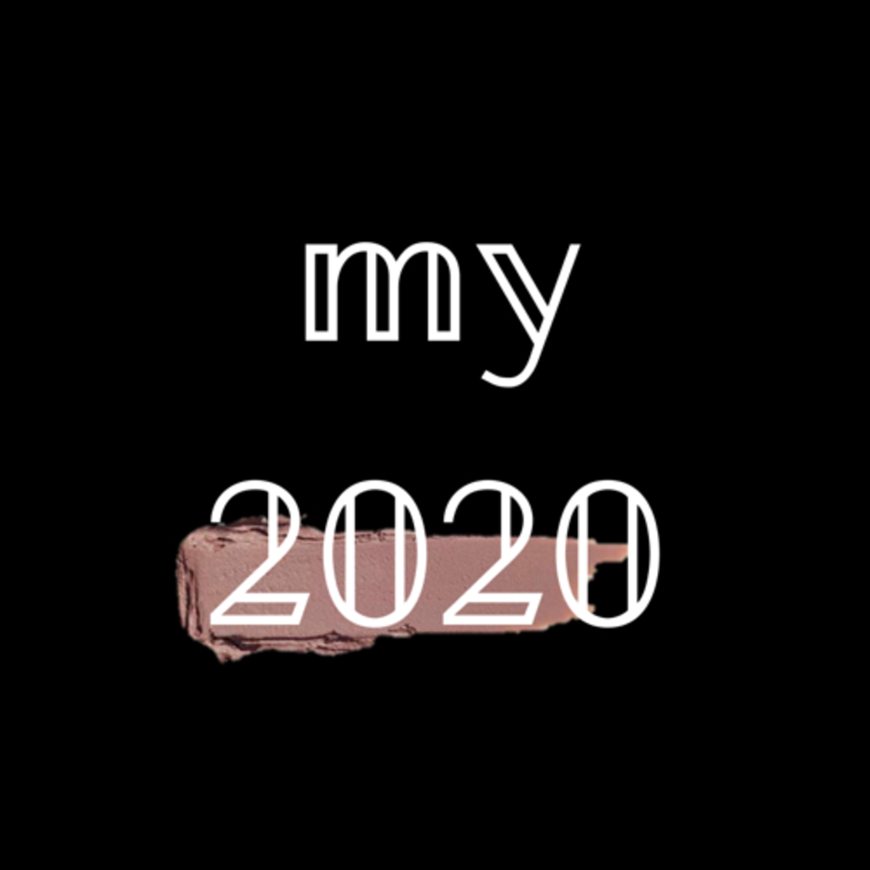 my 2020🤨