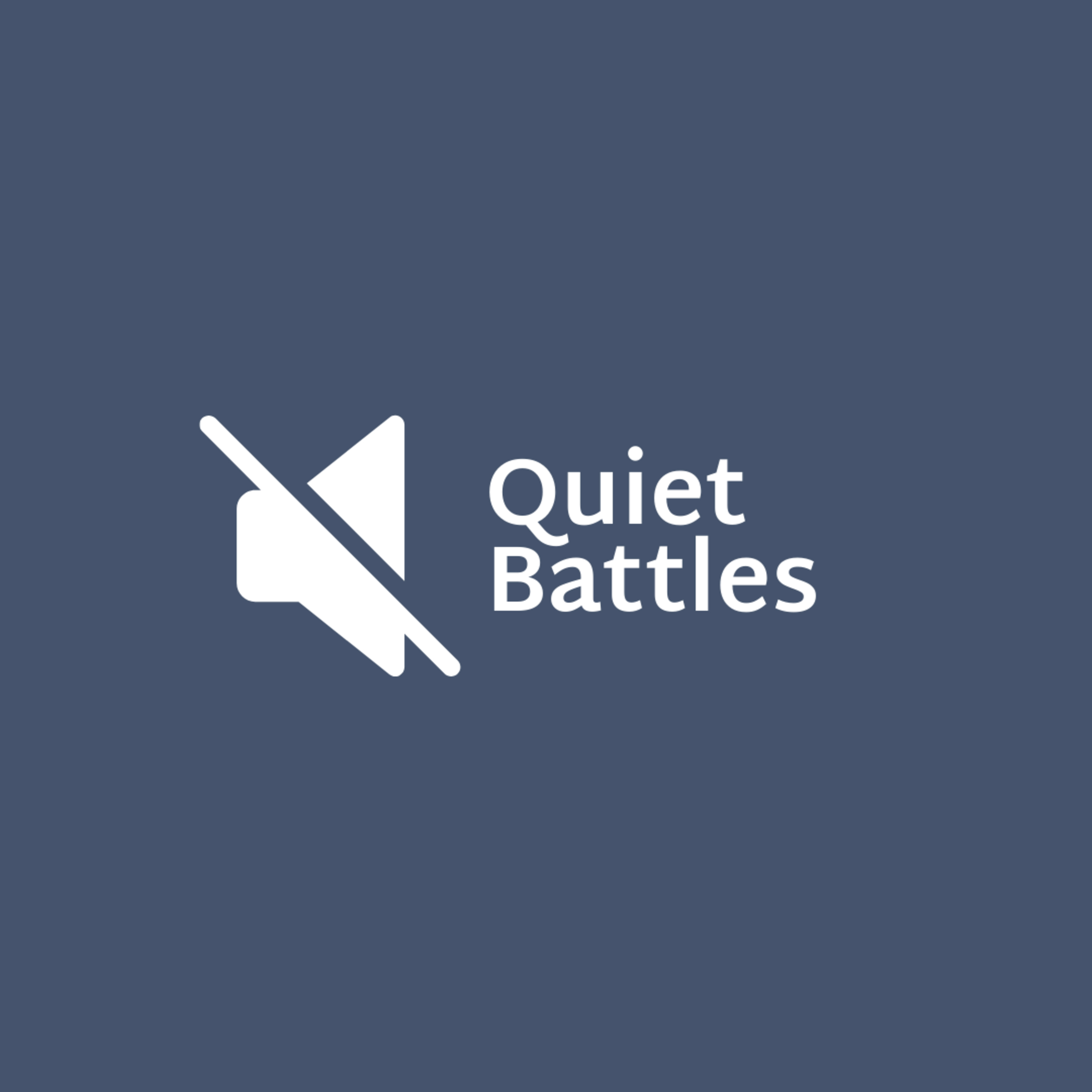 Quiet Battles Podcast