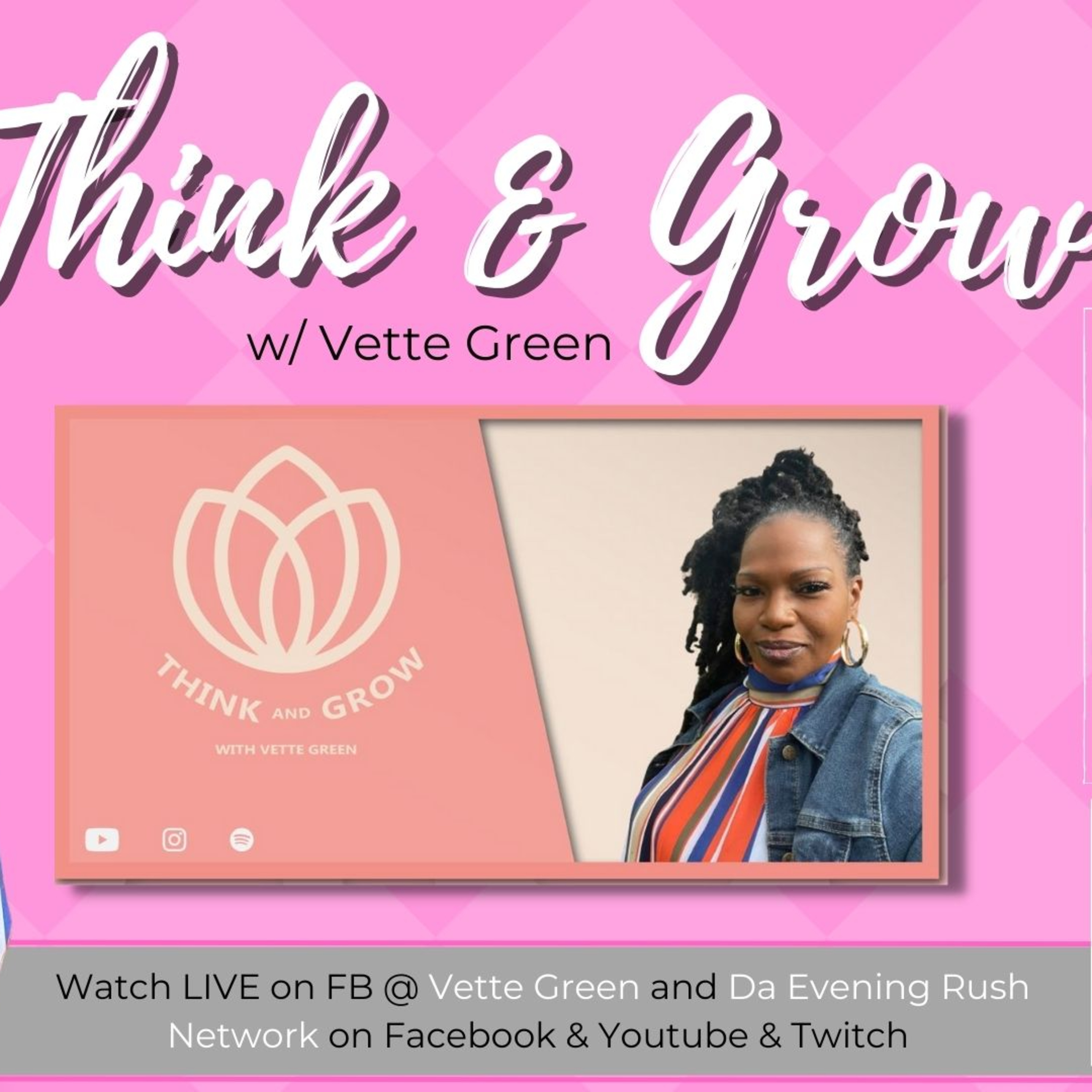 Think & Grow with Vette Green: Live Interview w/ ChevyGangCas & Jack Kafer episode artwork