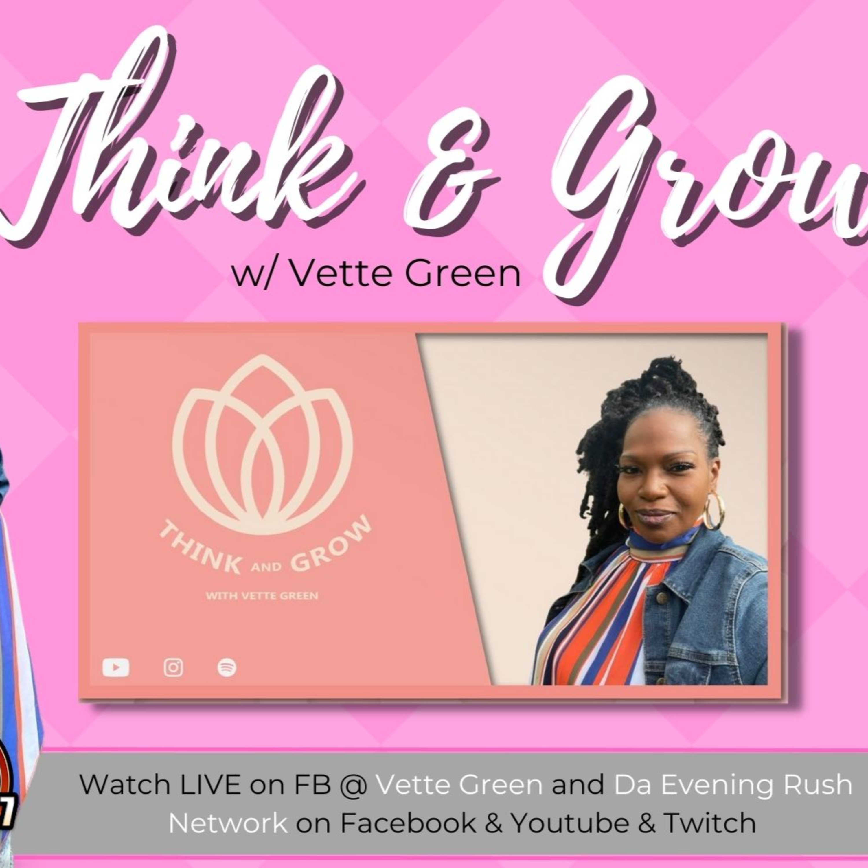 Think & Grow w/ Vette Green: Conversations About Nothing episode artwork