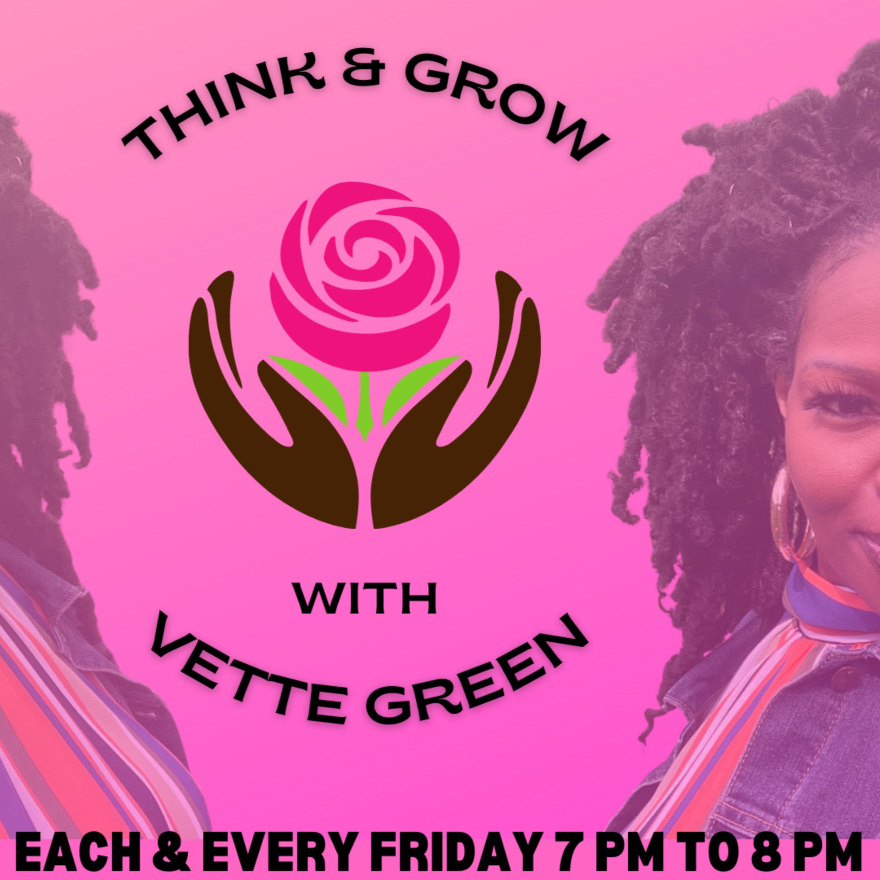 Think & Grow w/ Vette Green Fridays: Live Interview w/ Y.N.X 716 episode artwork