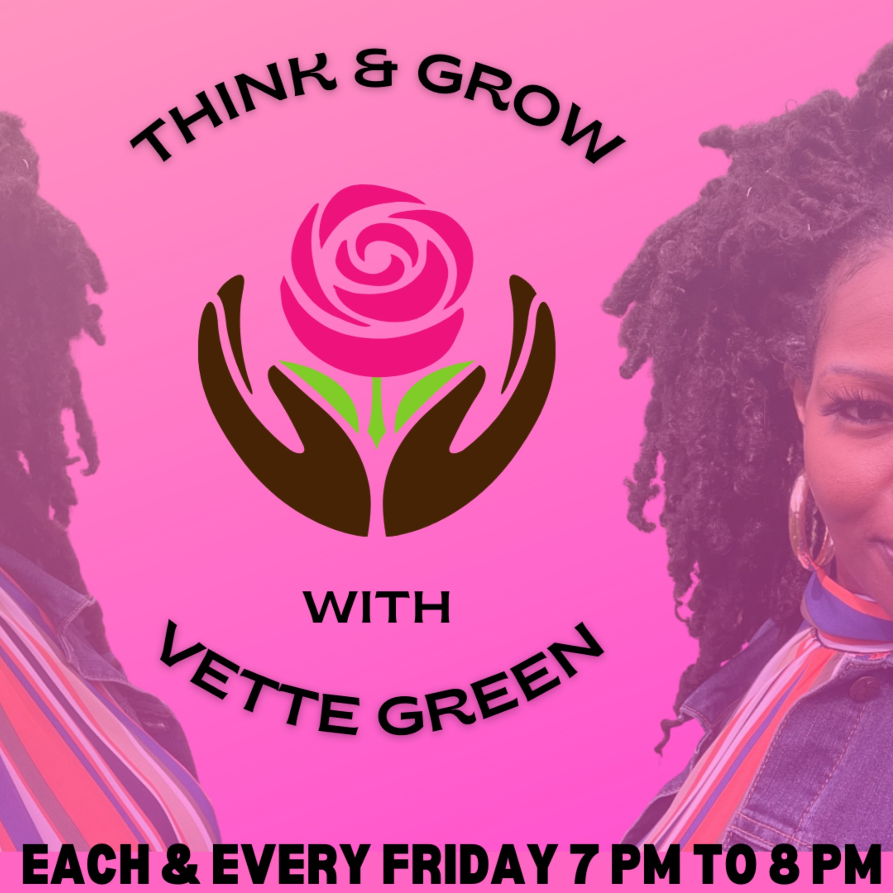 Think & Grow w/ Vette Green Fridays: 716Live Interview w/Cap716 episode artwork