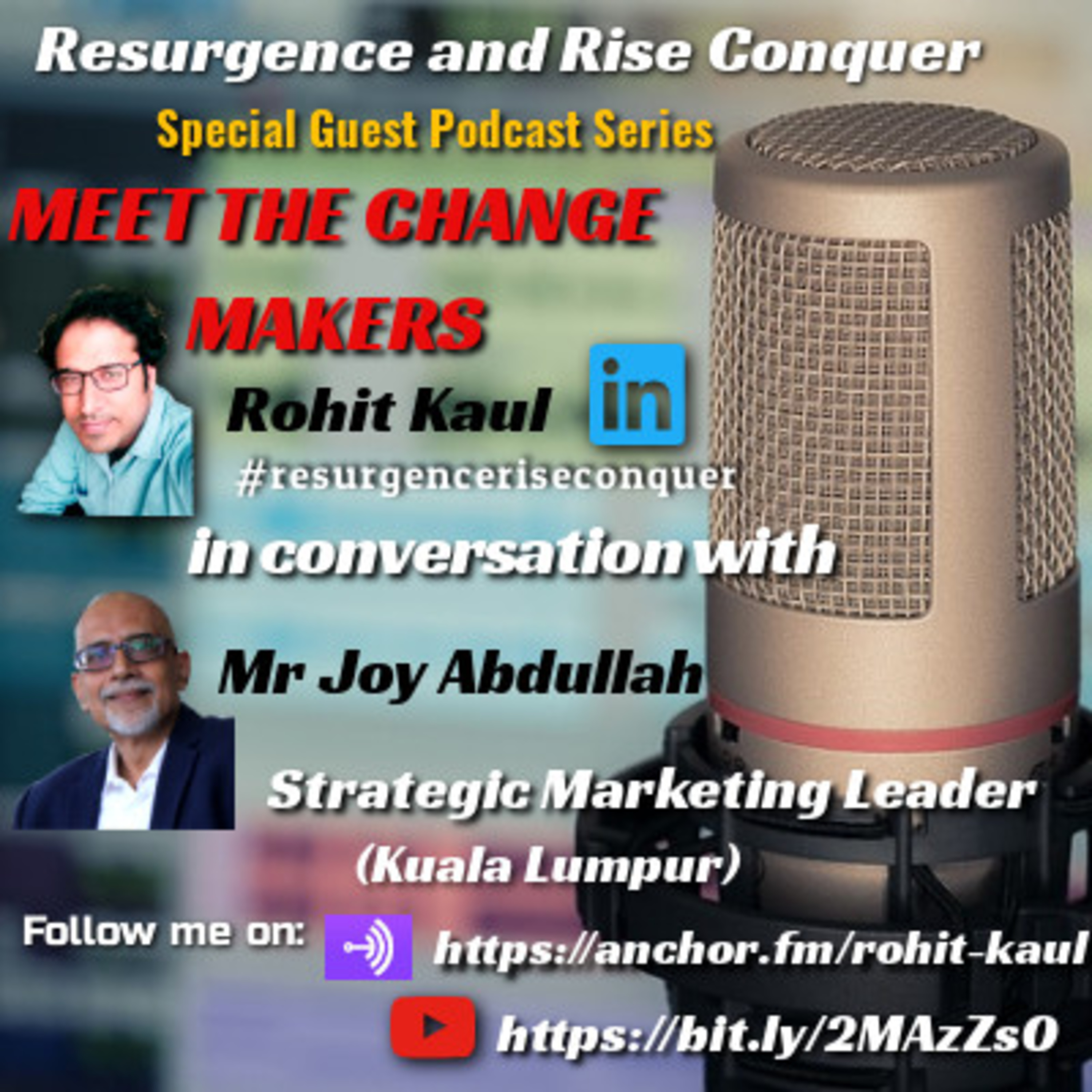 Social Guest Series Ep3 - Last Segment - Meet the Change Maker - Mr Joy Abdullah from Malaysia