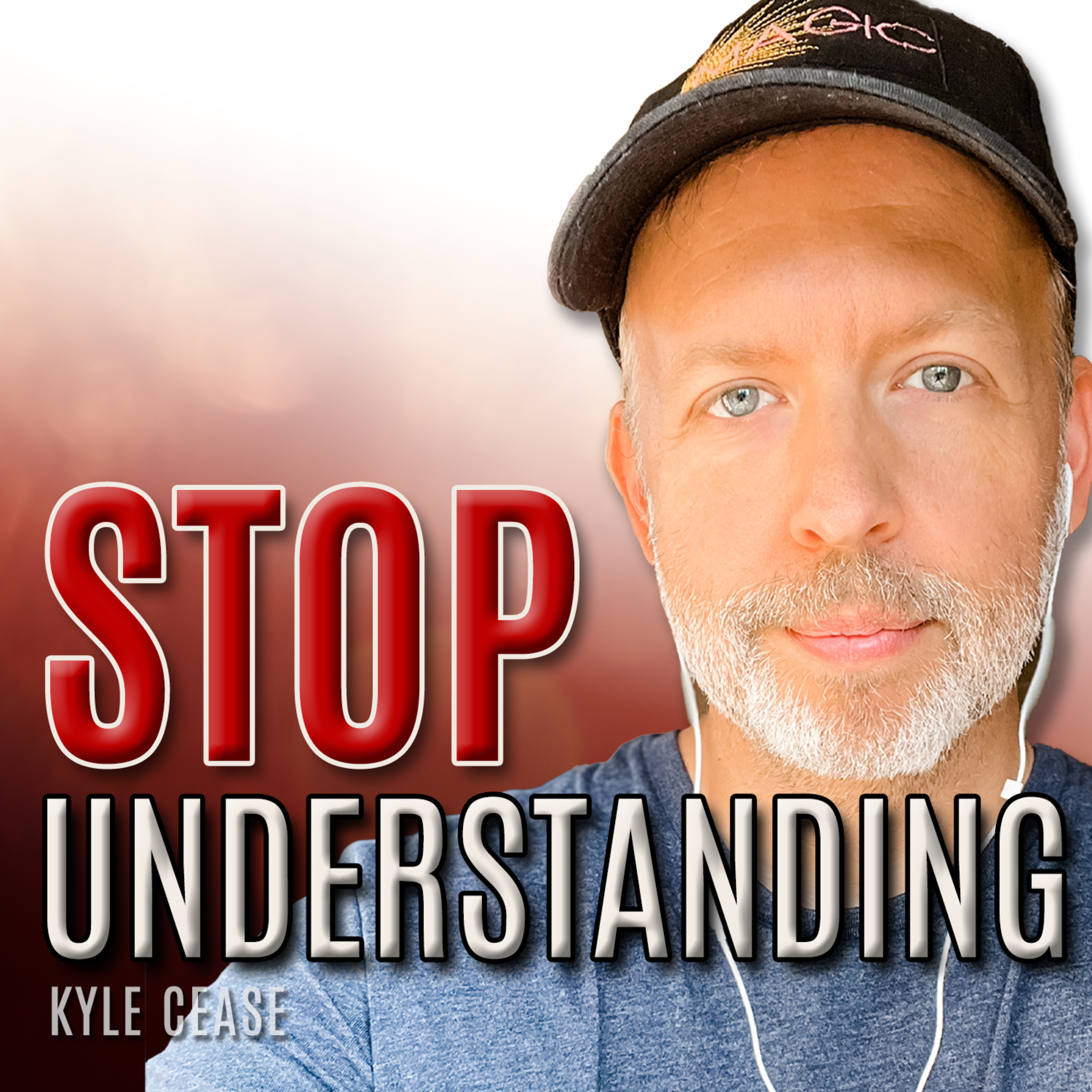 It's Way Bigger Than You Understand - Kyle Cease