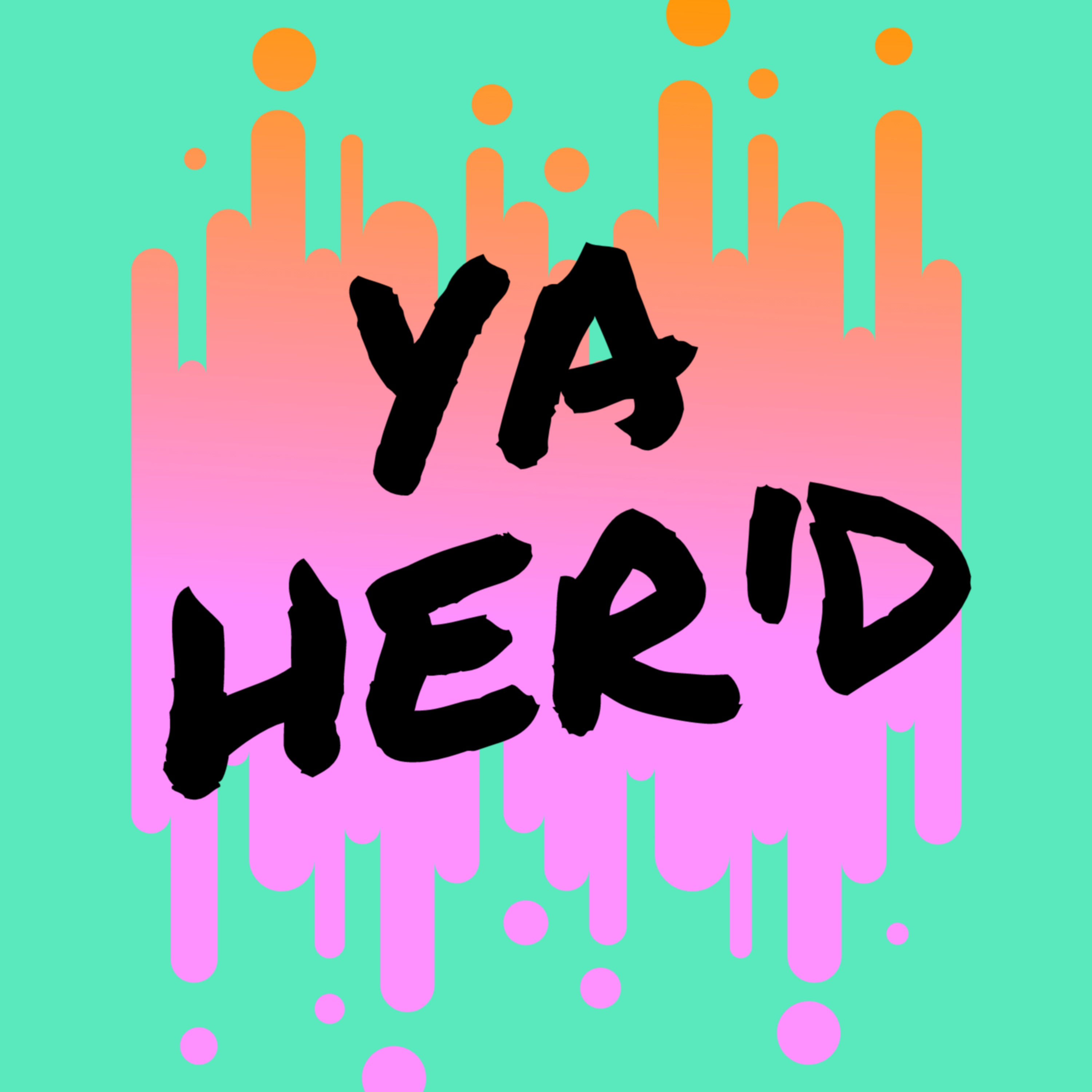 Ya HER'd Ep. 3 [Bonus]: Establishing a Routine, Becoming Your Best You in this Social Media Age, and Finding a Partner To Grow With episode artwork