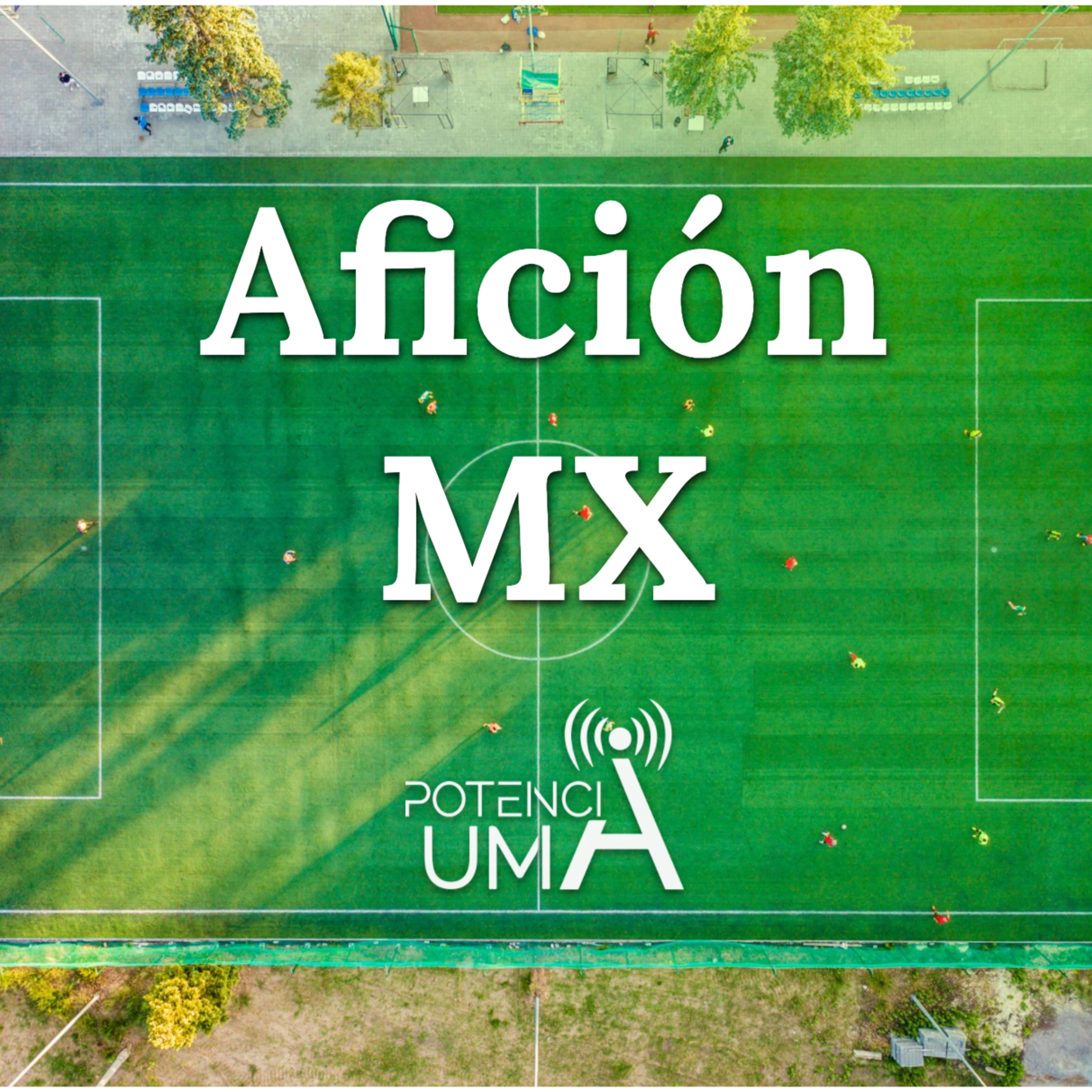 Afición MX - Capítulo 10 episode artwork