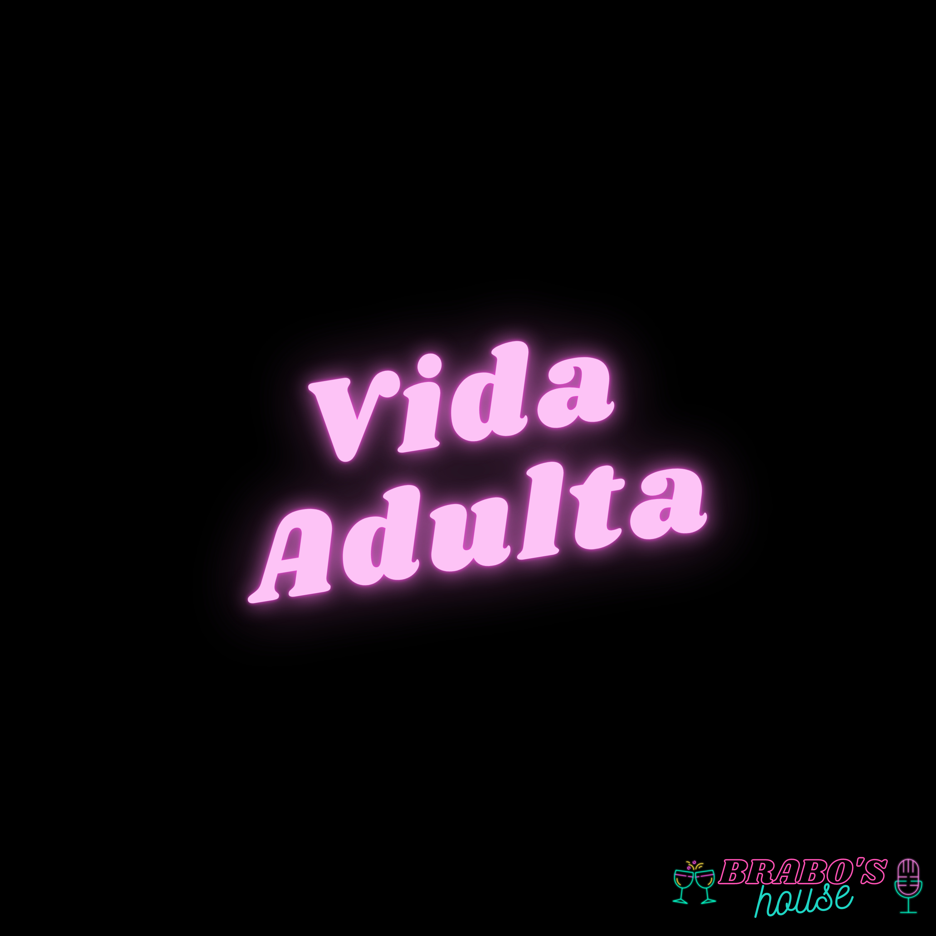 #07 - Vida Adulta episode artwork