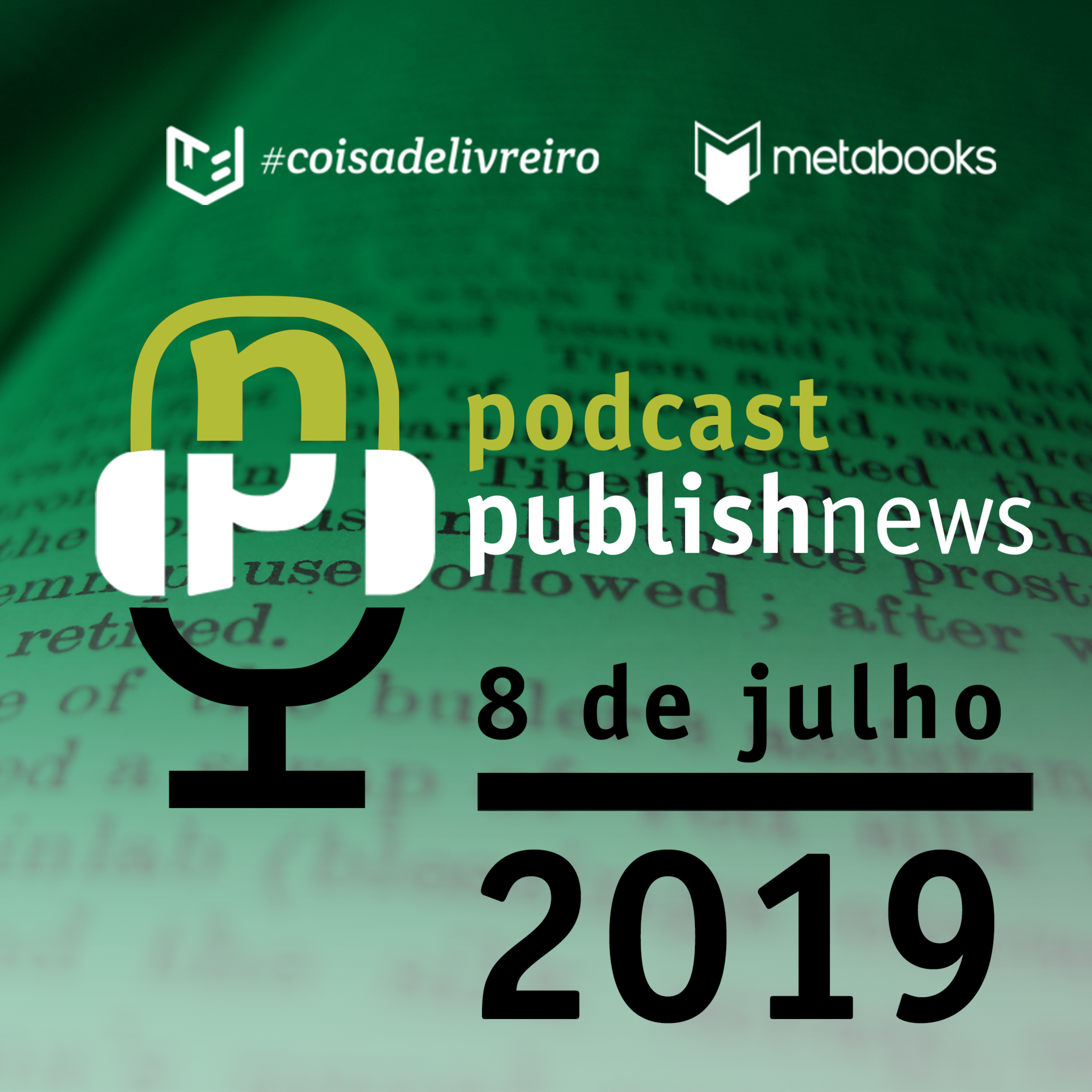 Podcast do PublishNews 08/07/2019 com Ricardo Costa da Metabooks episode artwork