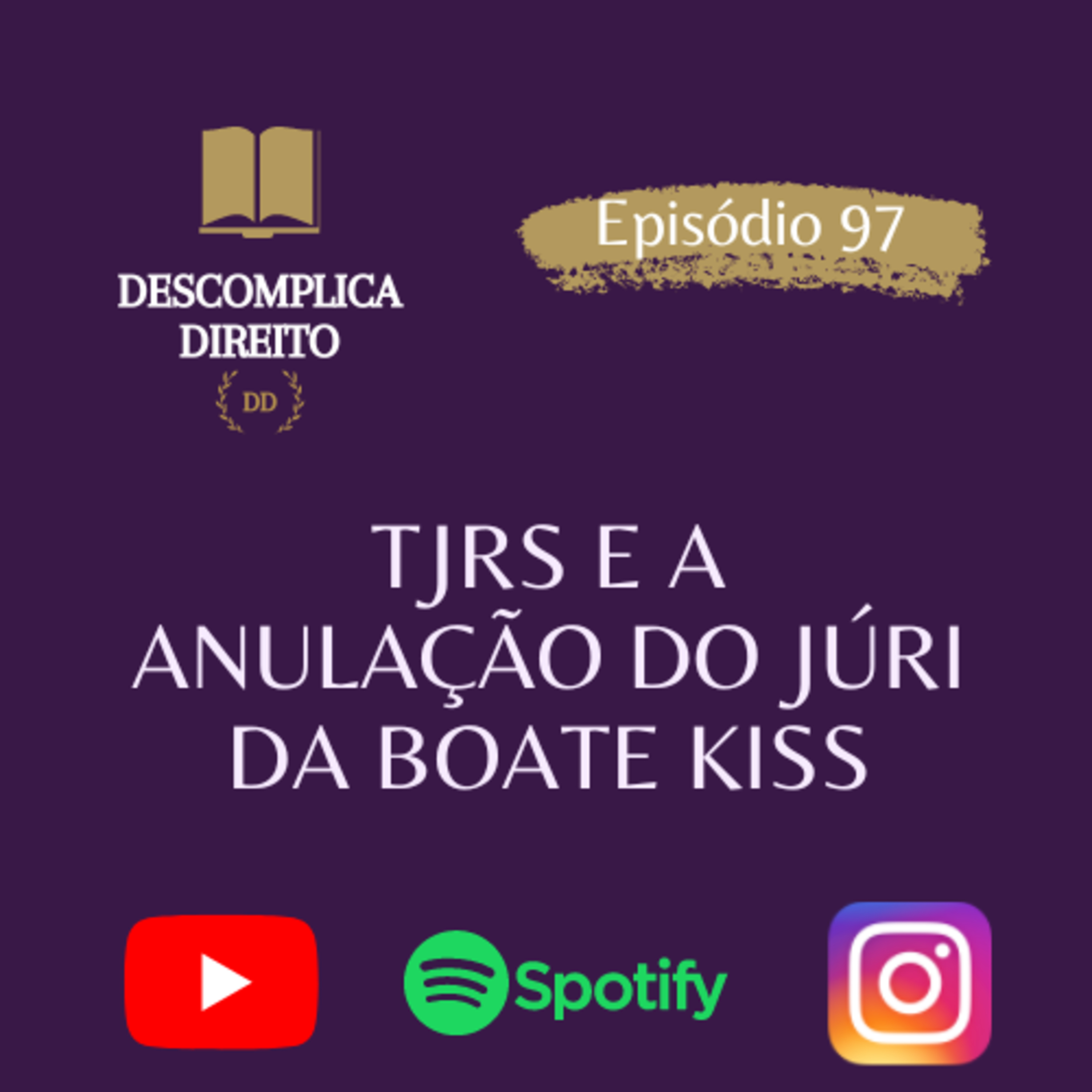 TJRS E A ANULAÇÃO DO JÚRI DA BOATE KISS episode artwork