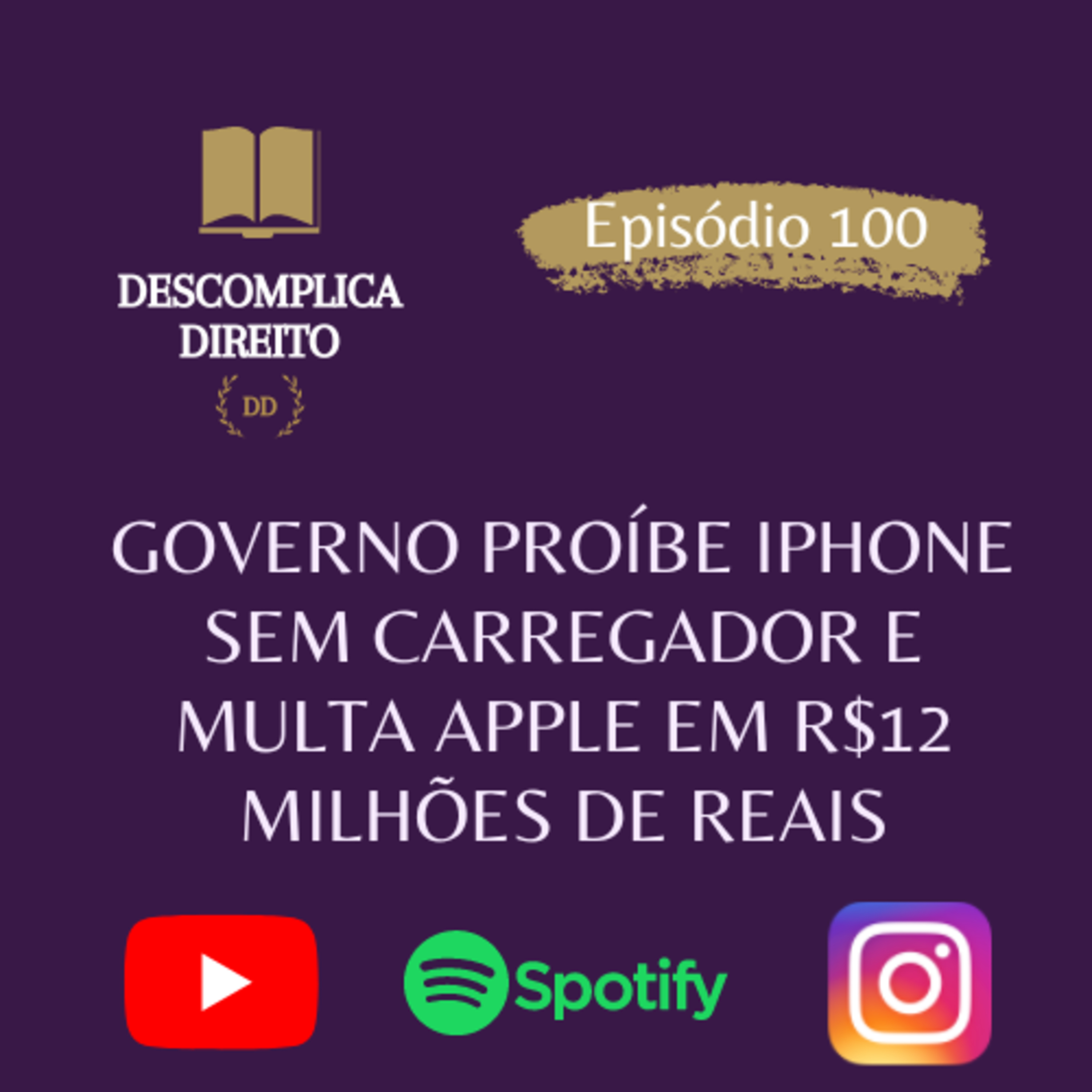 GOVERNO PROÍBE iPHONE SEM CARREGADOR E MULTA APPLE EM R$12 MILHÕES DE REAIS episode artwork