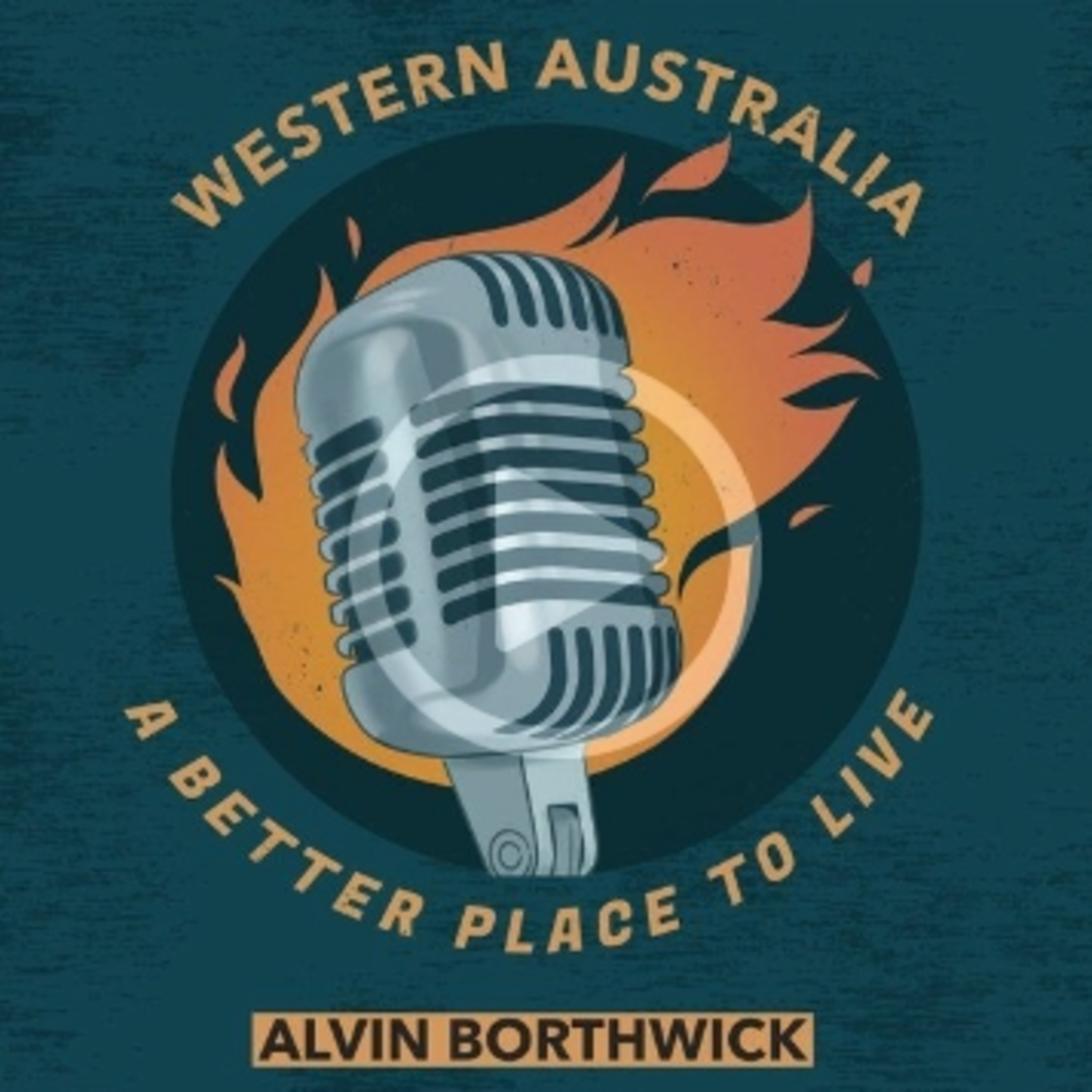 Alvin Borthwick - Western Australia, a Better Place to Live episode artwork